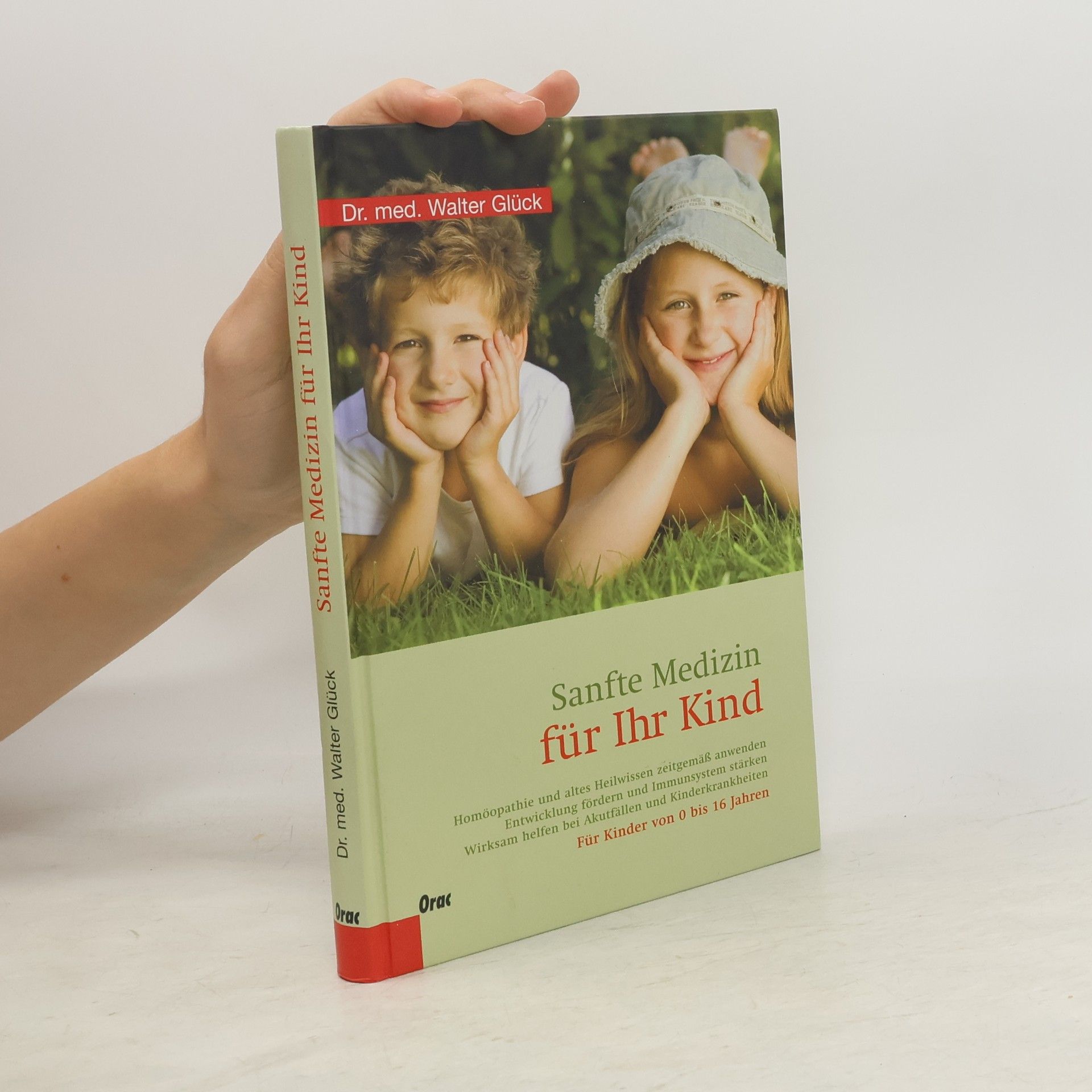 Walter Glück Sanfte Medizin für Ihr Kind