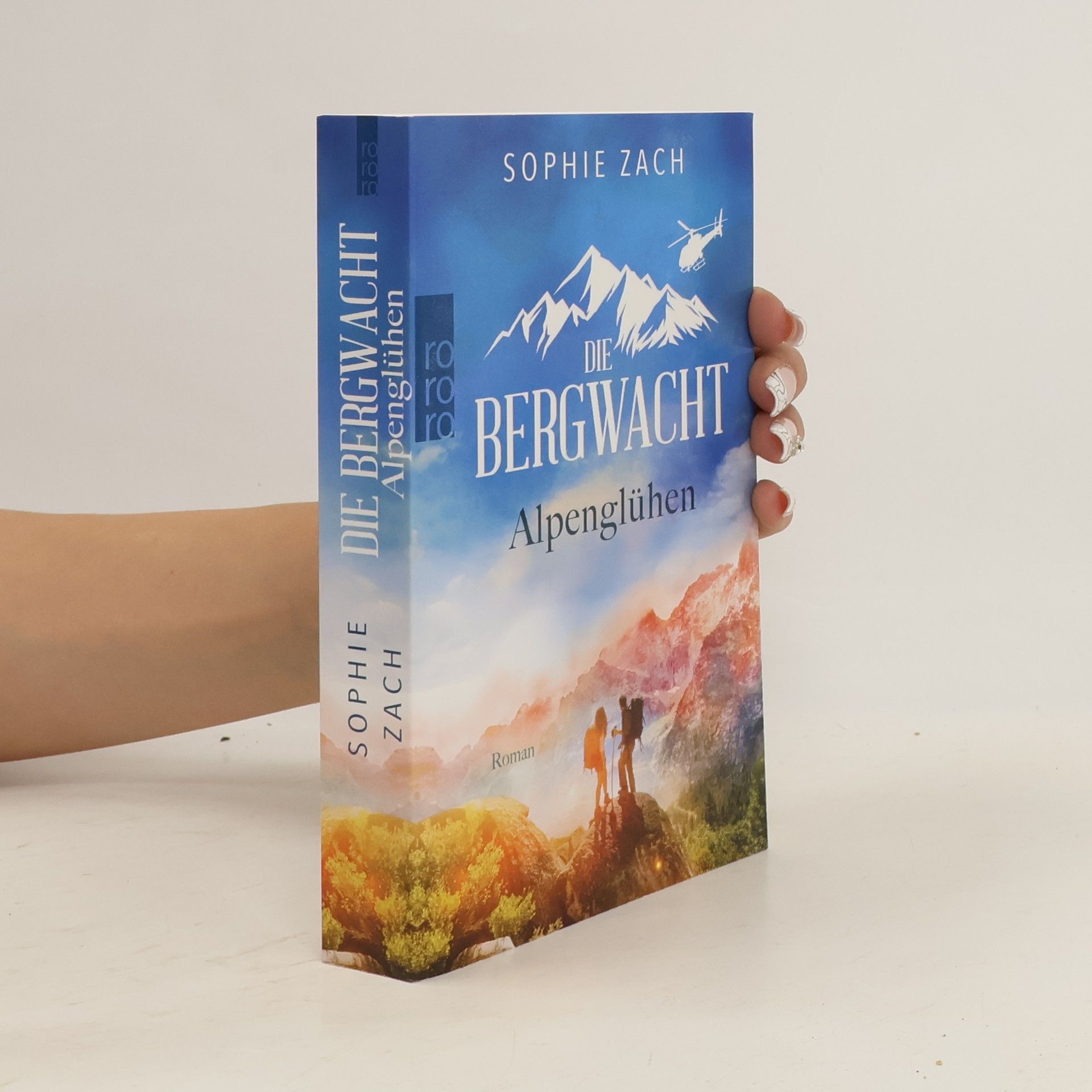 Sophie Zach Die Bergwacht: Alpenglühen