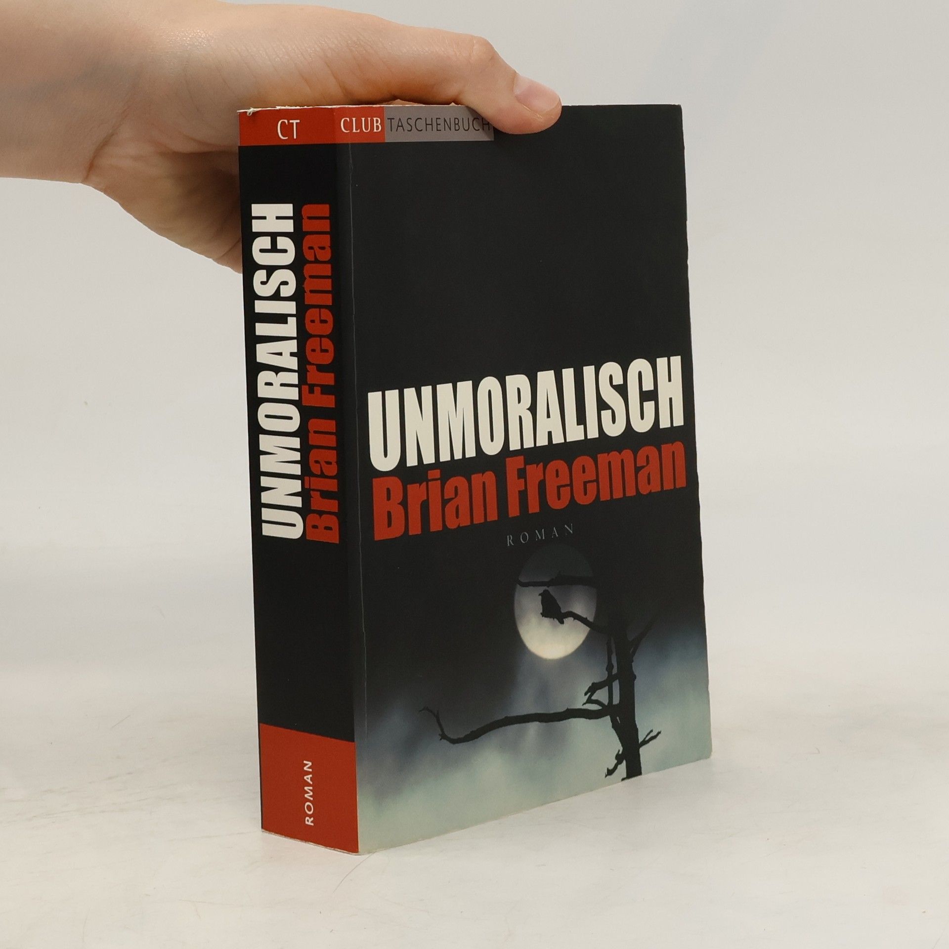 Brian Freeman Unmoralisch