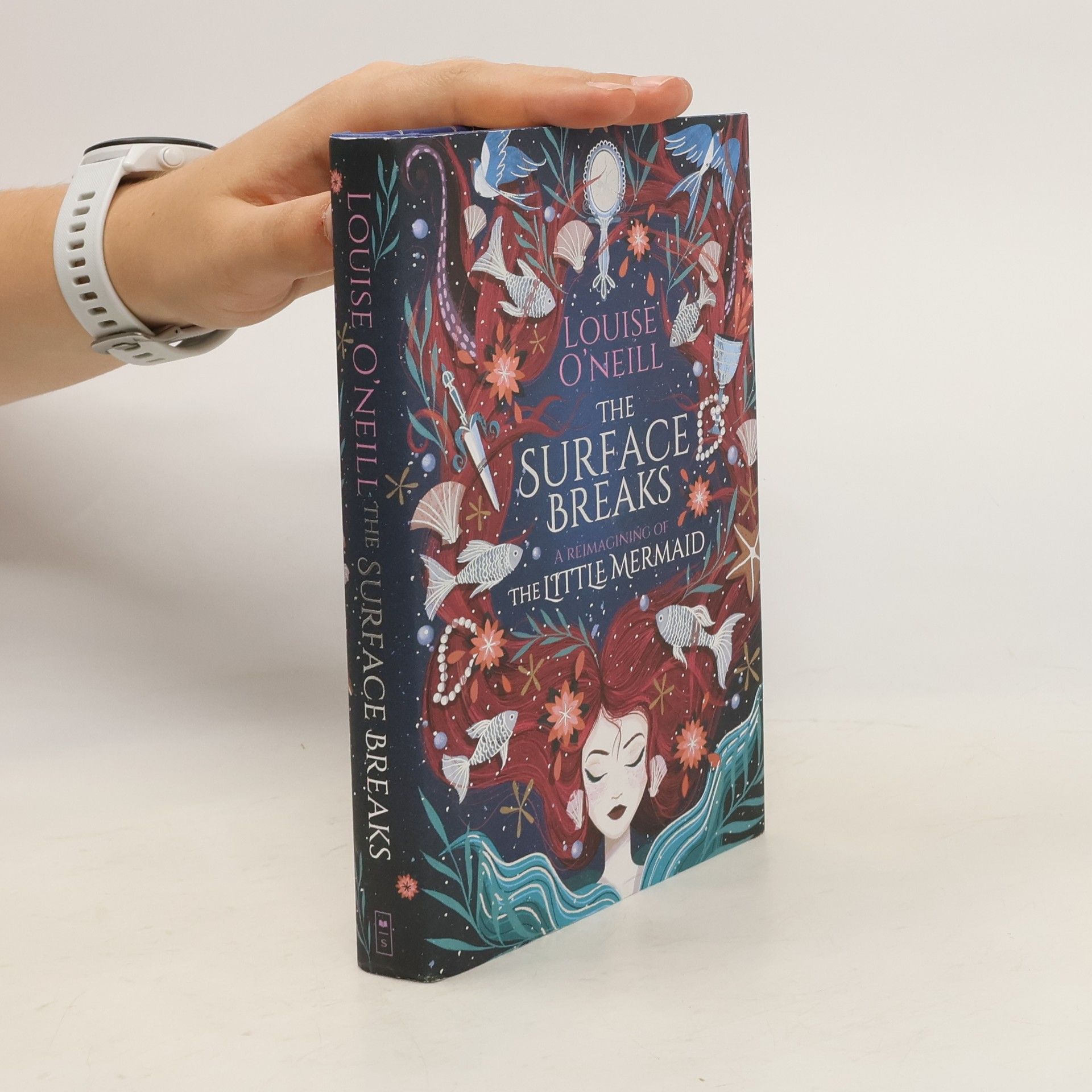Louise O. Neill The Surface Breaks: a Reimagining of the Little Mermaid