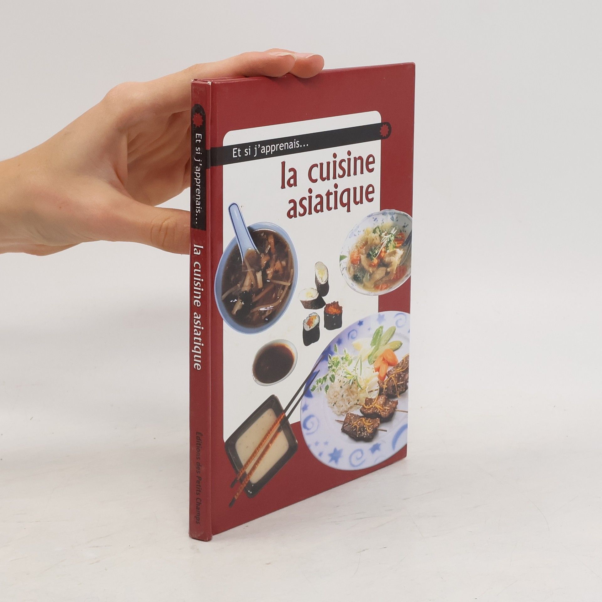 Collectif d'auteurs La cuisine asiatique