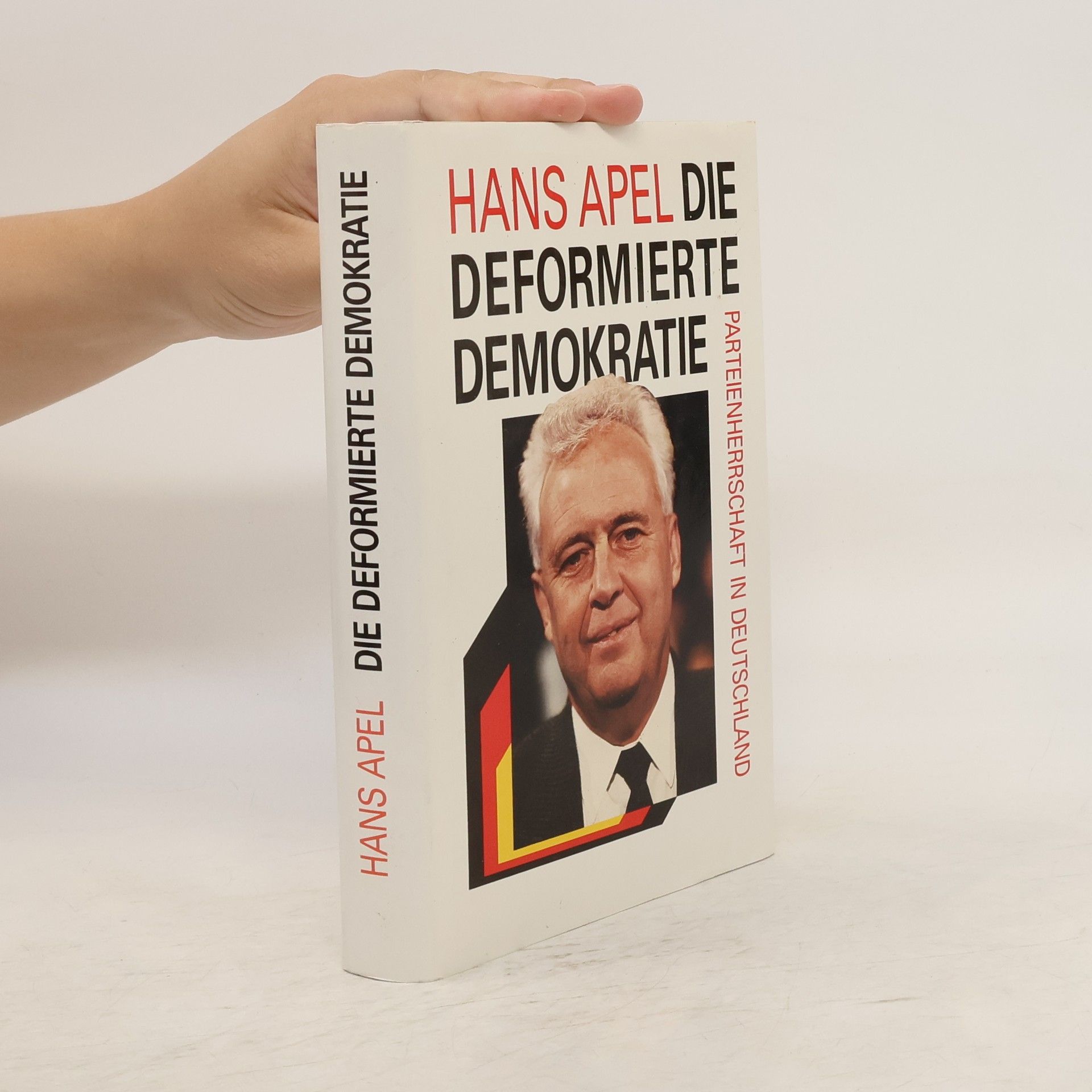 Hans Apel Die deformierte Demokratie