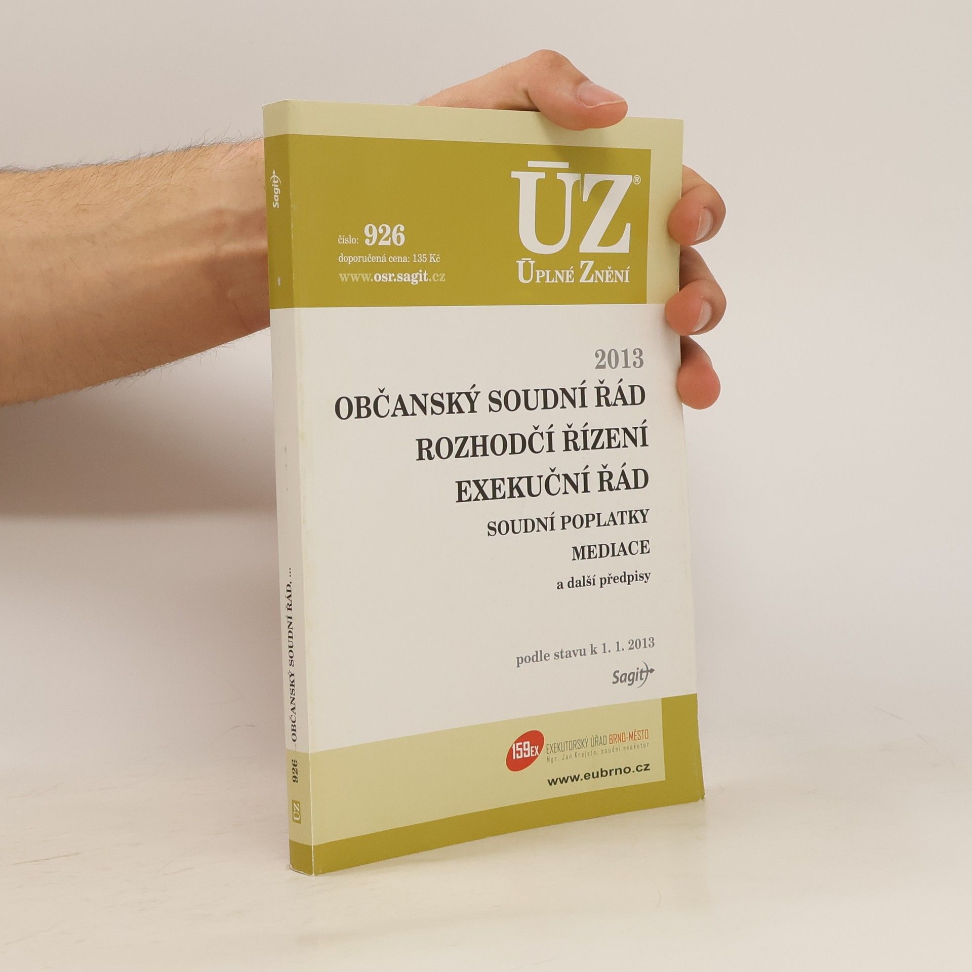 Collectif d'auteurs Občanský soudní řád. Rozhodčí řízení. Exekuční řád