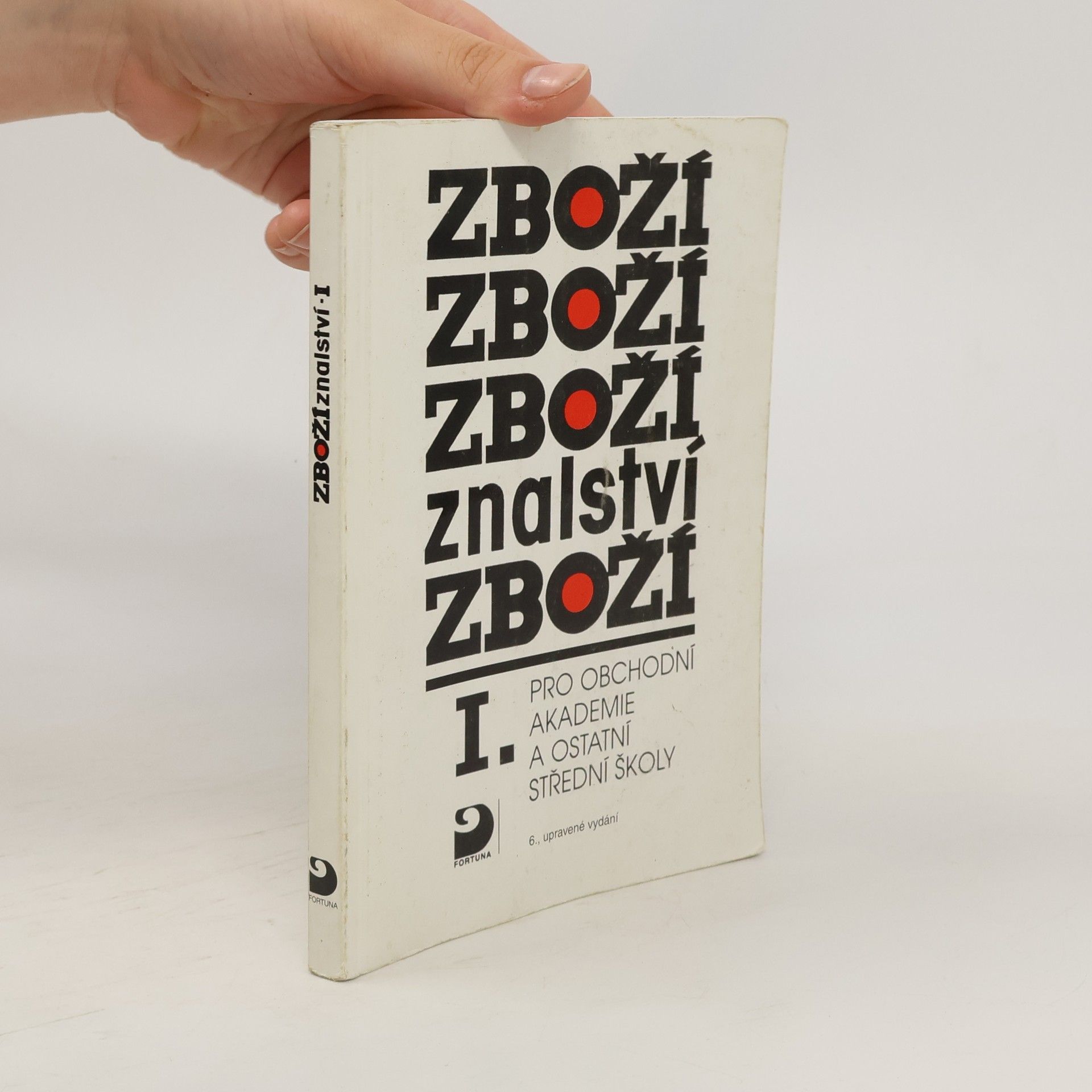 Karel Cvrček Zbožíznalství I. : pro obchodní akademie a ostatní střední školy