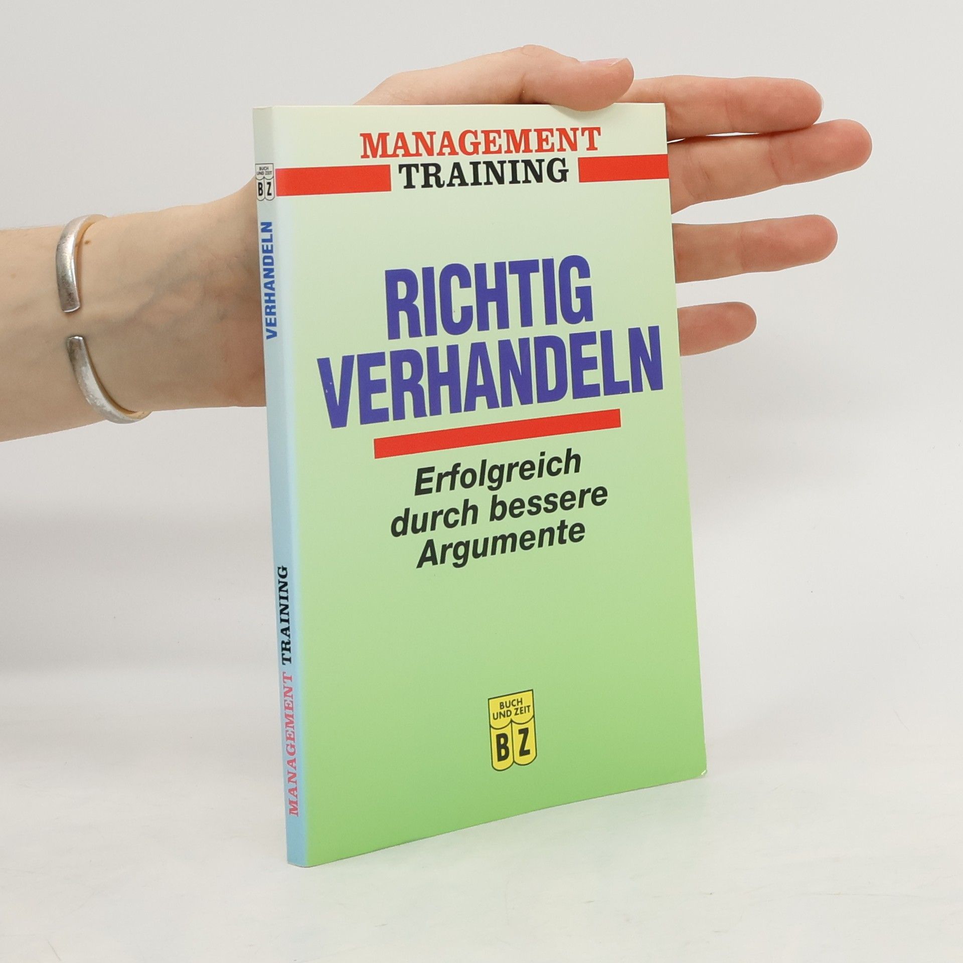 Rolf Neubarth Richtig verhandeln : erfolgreich durch bessere Argumente