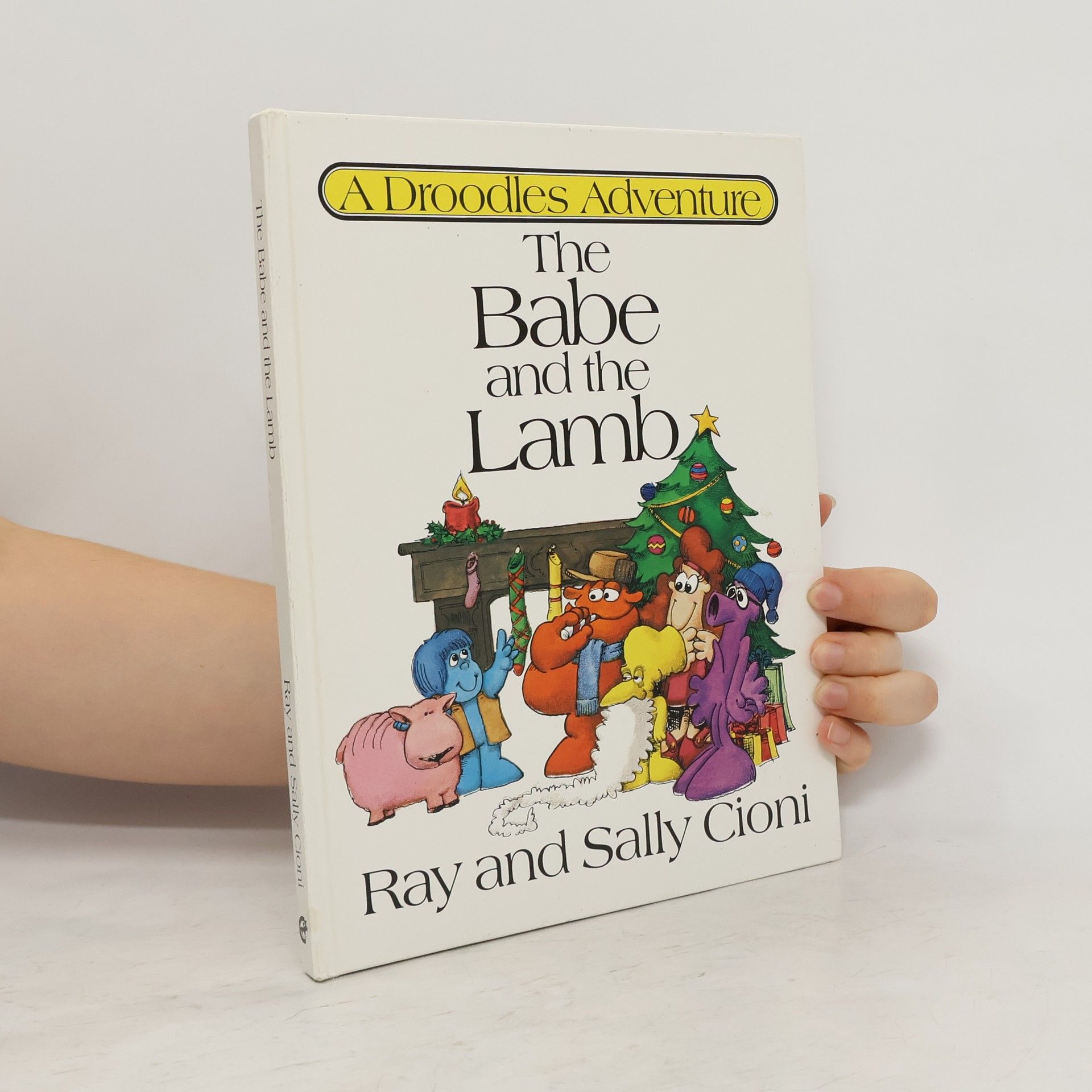 Sally Cioni A Droodles Adventure: The Babe and the Lamb