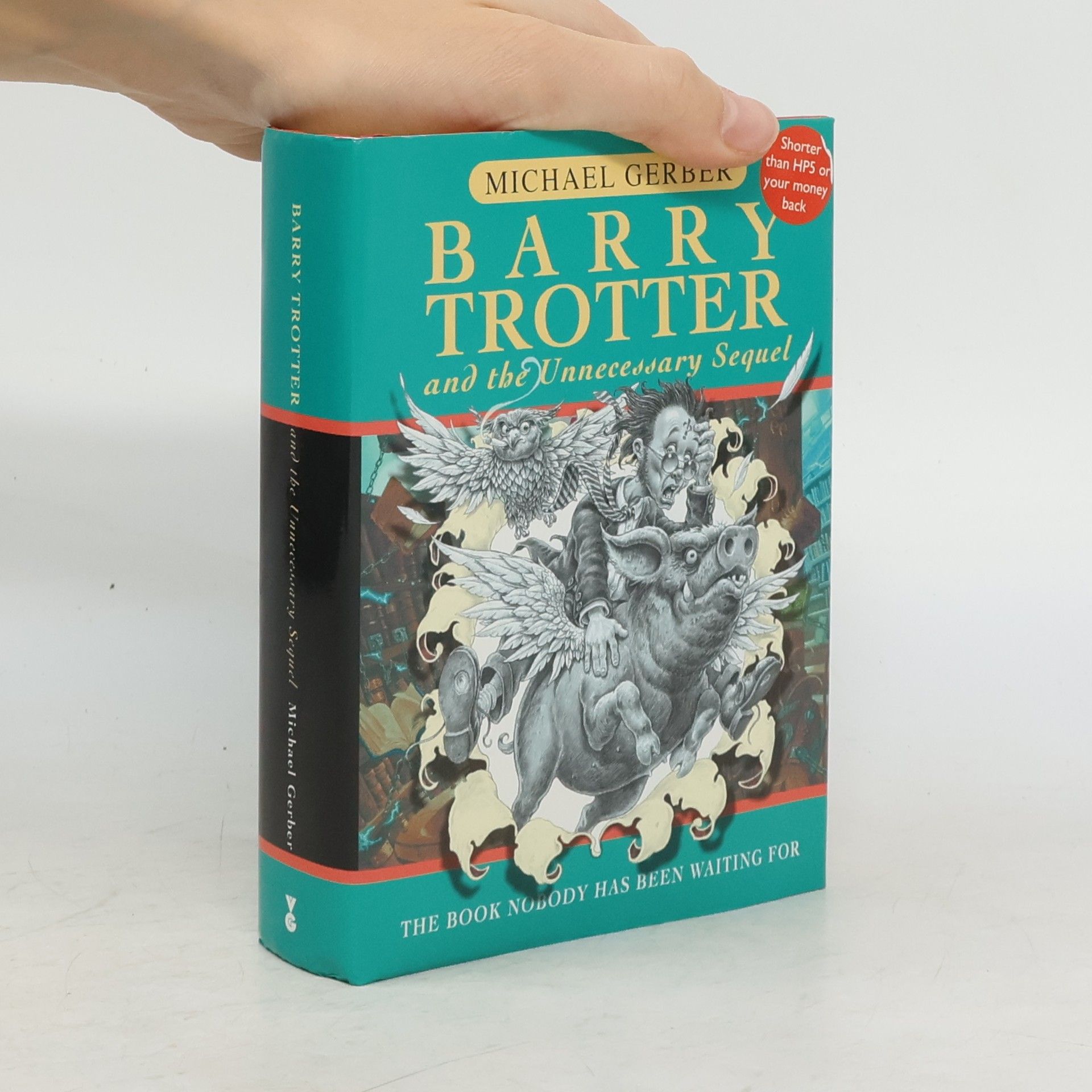 Michael Gerber Barry Trotter and the Unnecessary Sequel