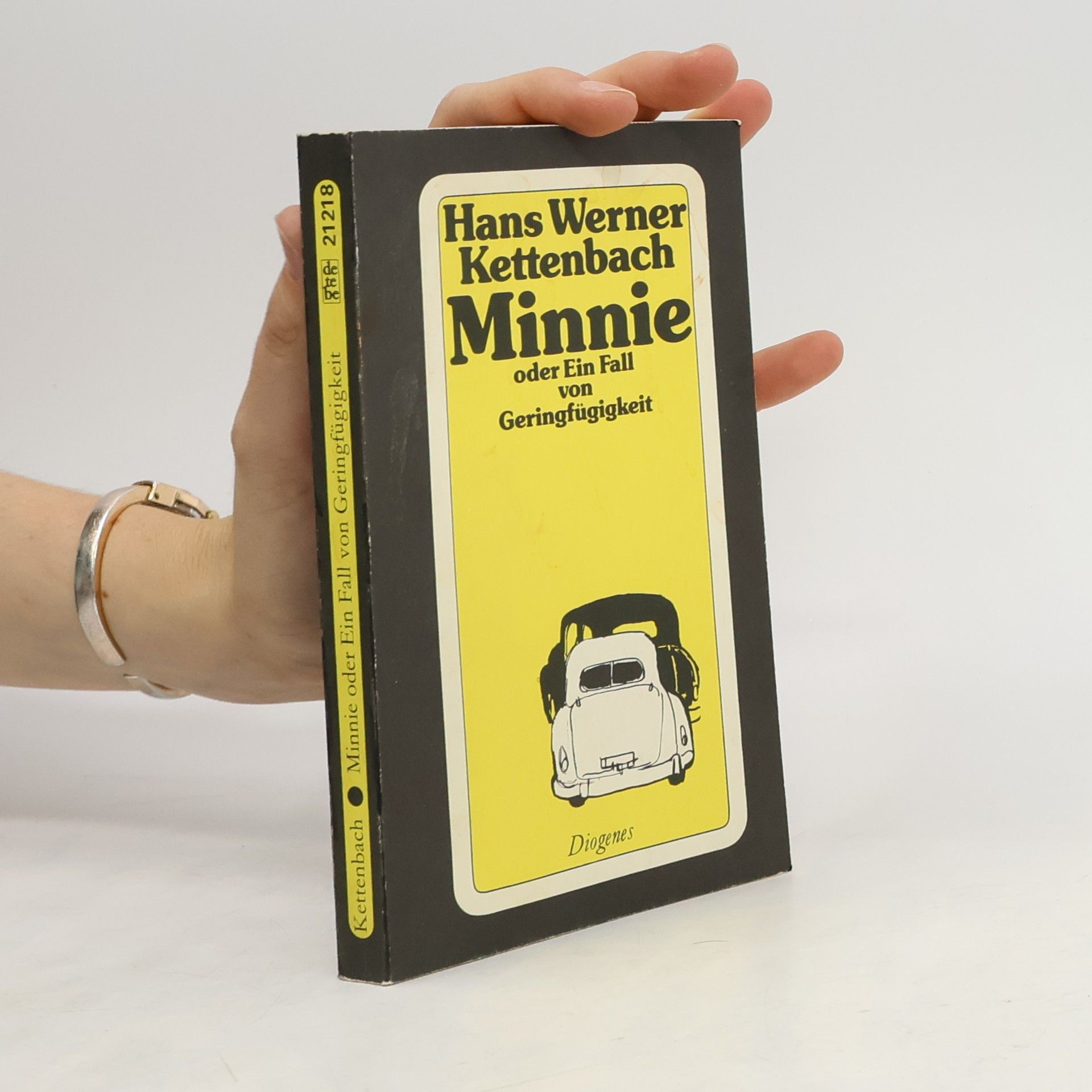 Hans Werner Kettenbach Minnie oder ein Fall von Geringfügigkeit