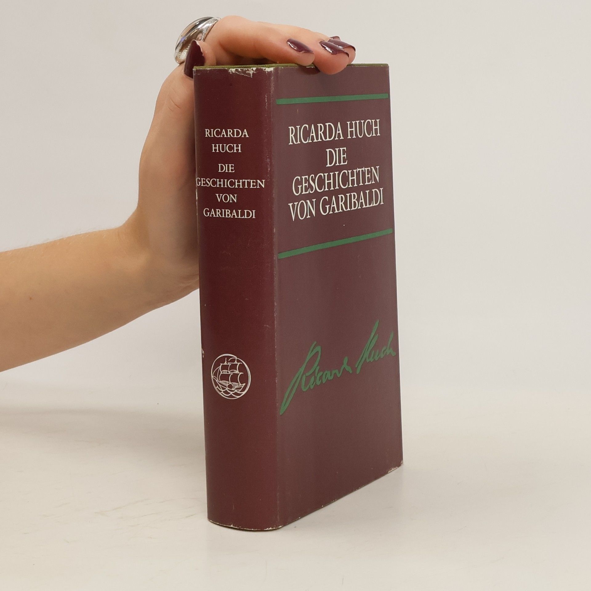 Ricarda Huch Die Geschichten von Garibaldi