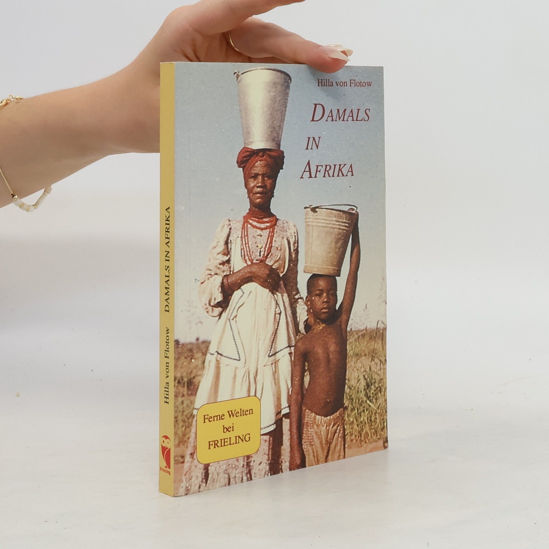 Hilla von Flotow Damals in Afrika