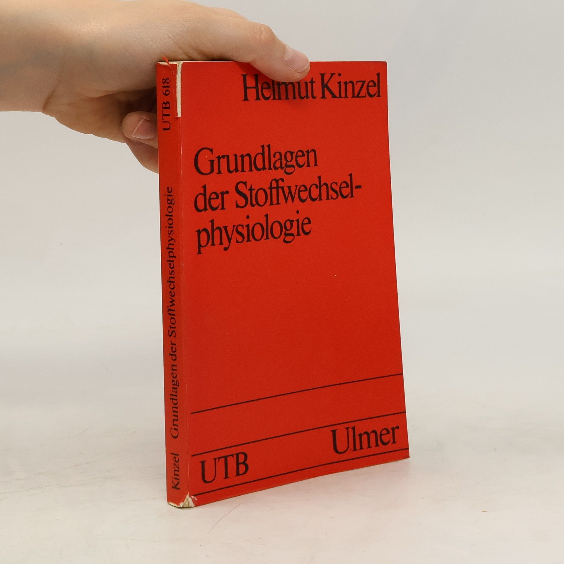 Helmut Kinzel Grundlagen der Stoffwechselphysiologie