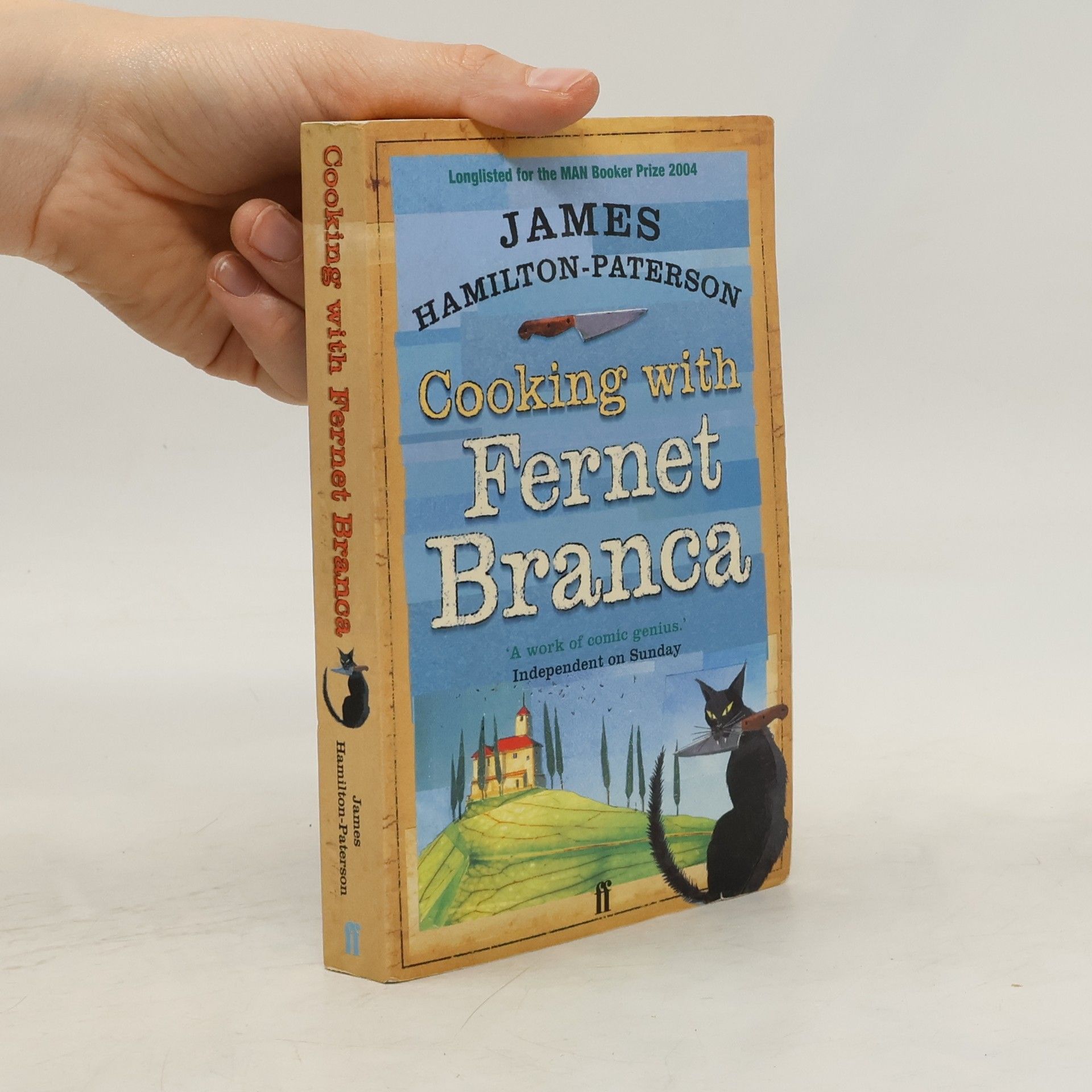 James Hamilton-Paterson Cooking with Fernet Branca. Kochen mit Fernet-Branca, englische Ausgabe