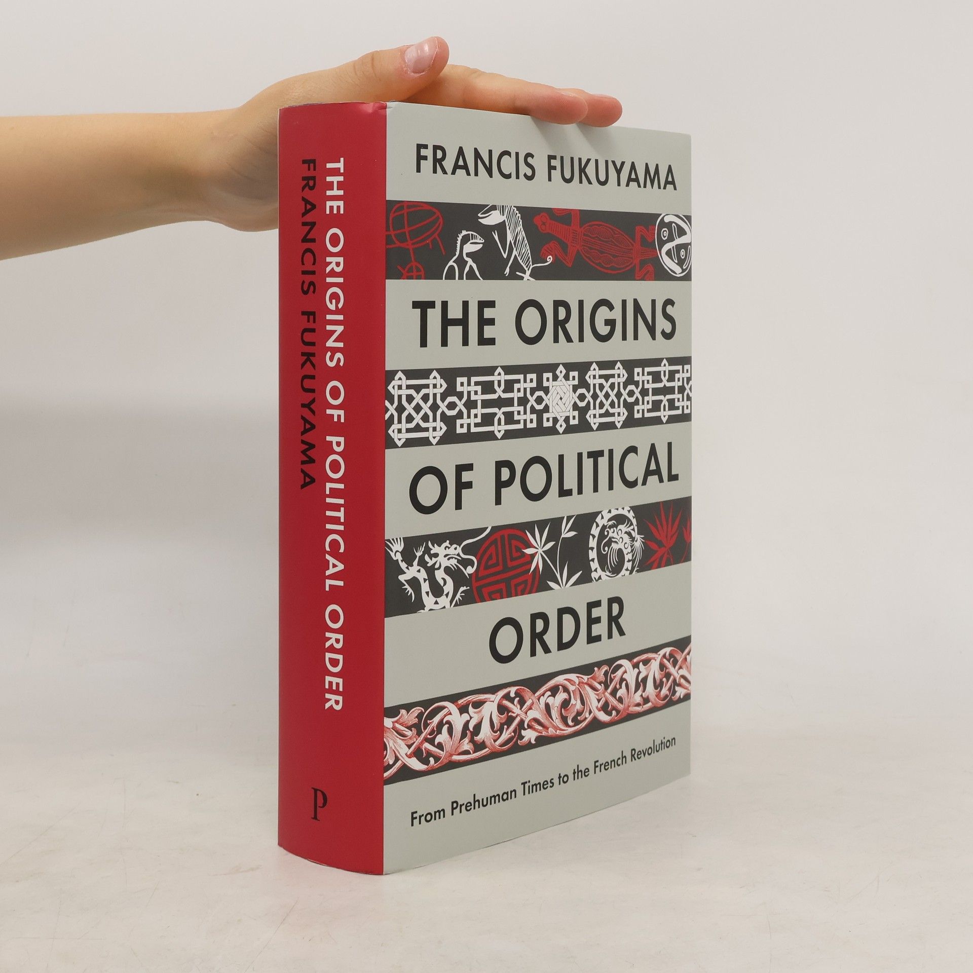 Francis Fukuyama The Origins of Political Order