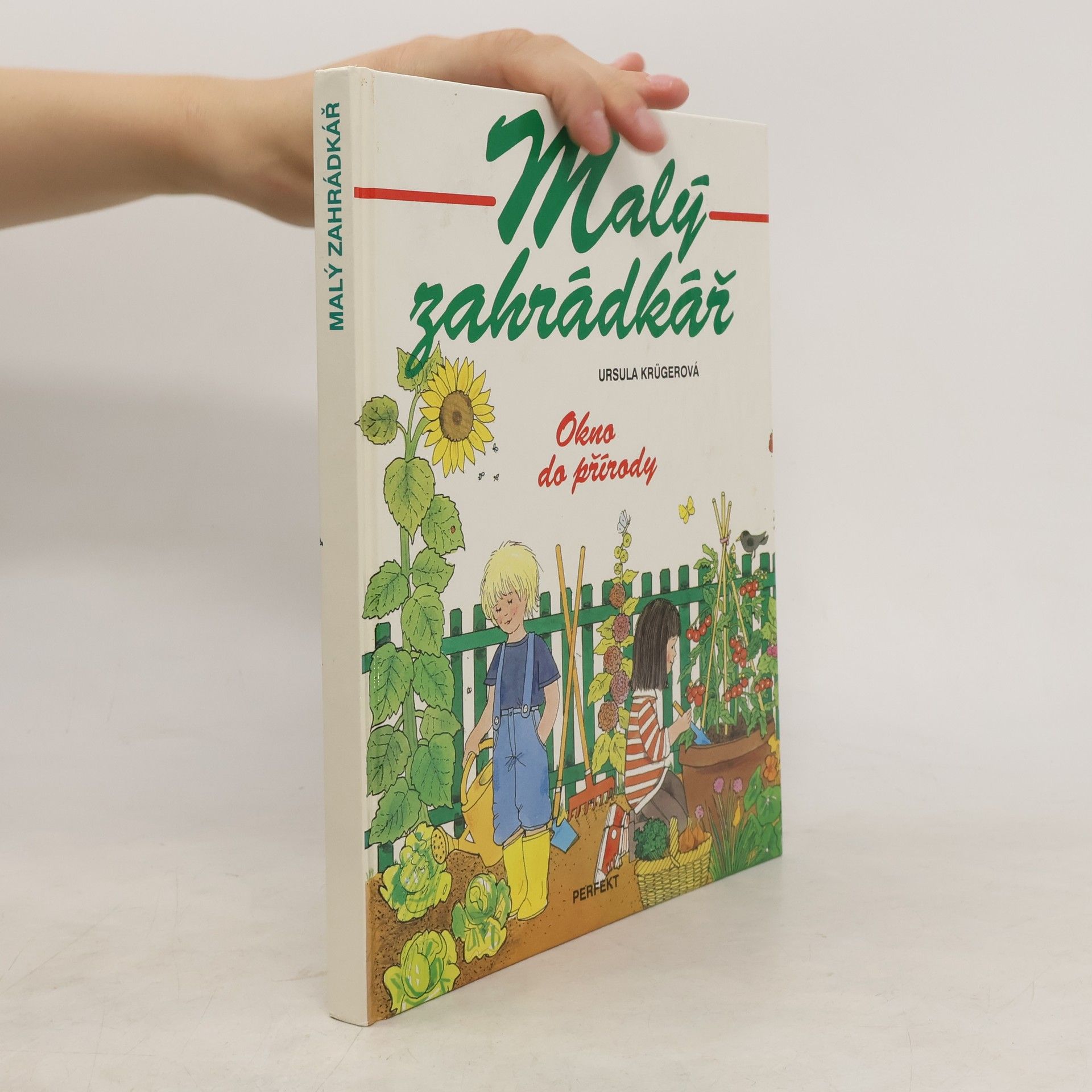 Ursula Krüger Malý zahrádkář. Okno do přírody