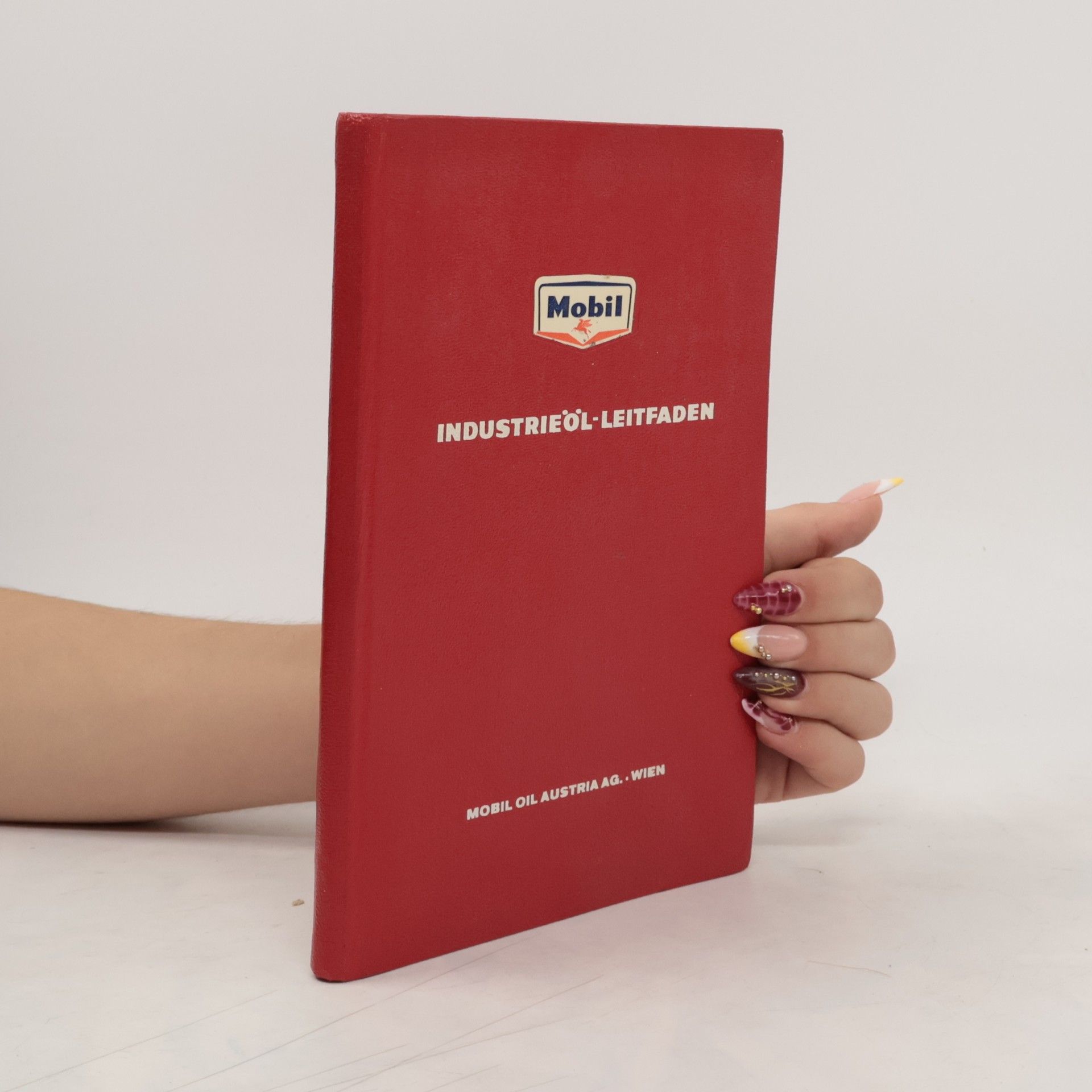 Autorenkollektiv Industrieöl-Leitfaden + Schmiermittelübersicht