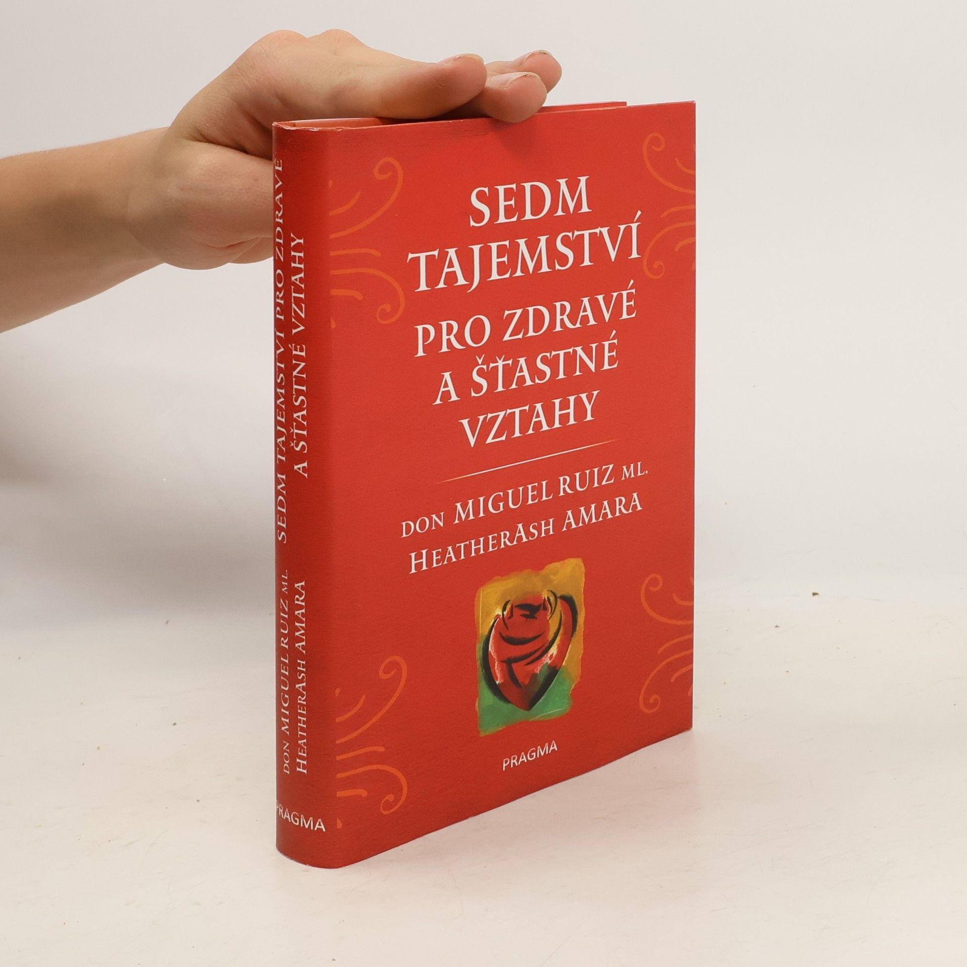 Heather Ash Amara Sedm tajemství pro zdravé a šťastné vztahy