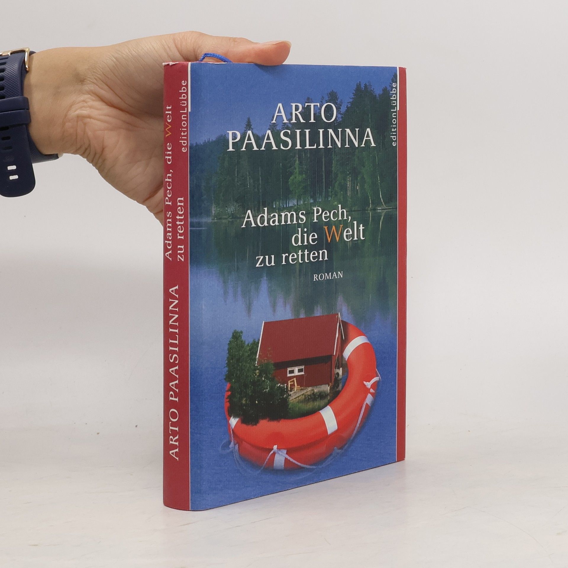 Arto Paasilinna Adams Pech, die Welt zu retten