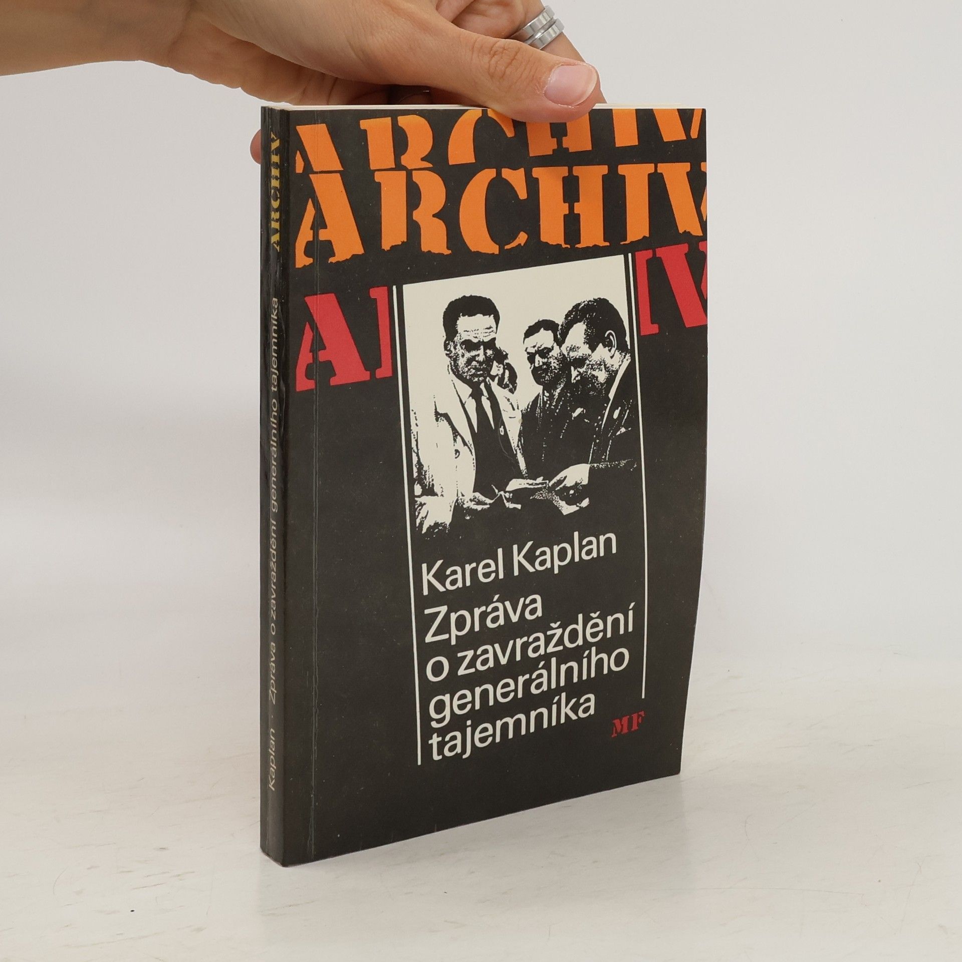 Karel Kaplan Zpráva o zavraždění generálního tajemníka