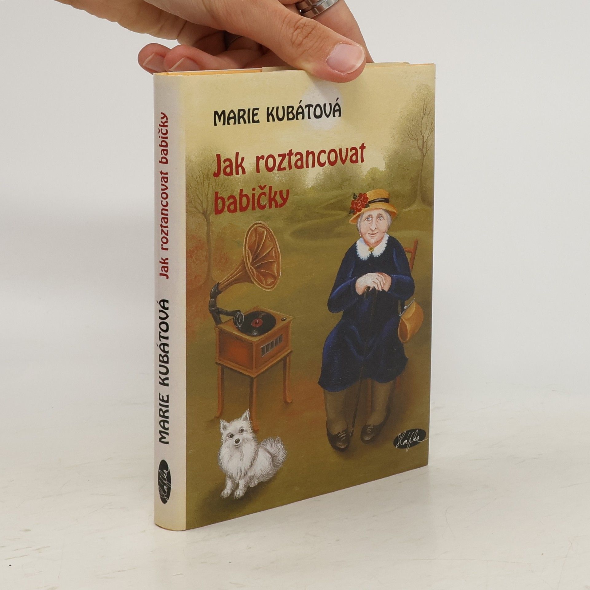 Marie Kubátová Jak roztancovat babičky
