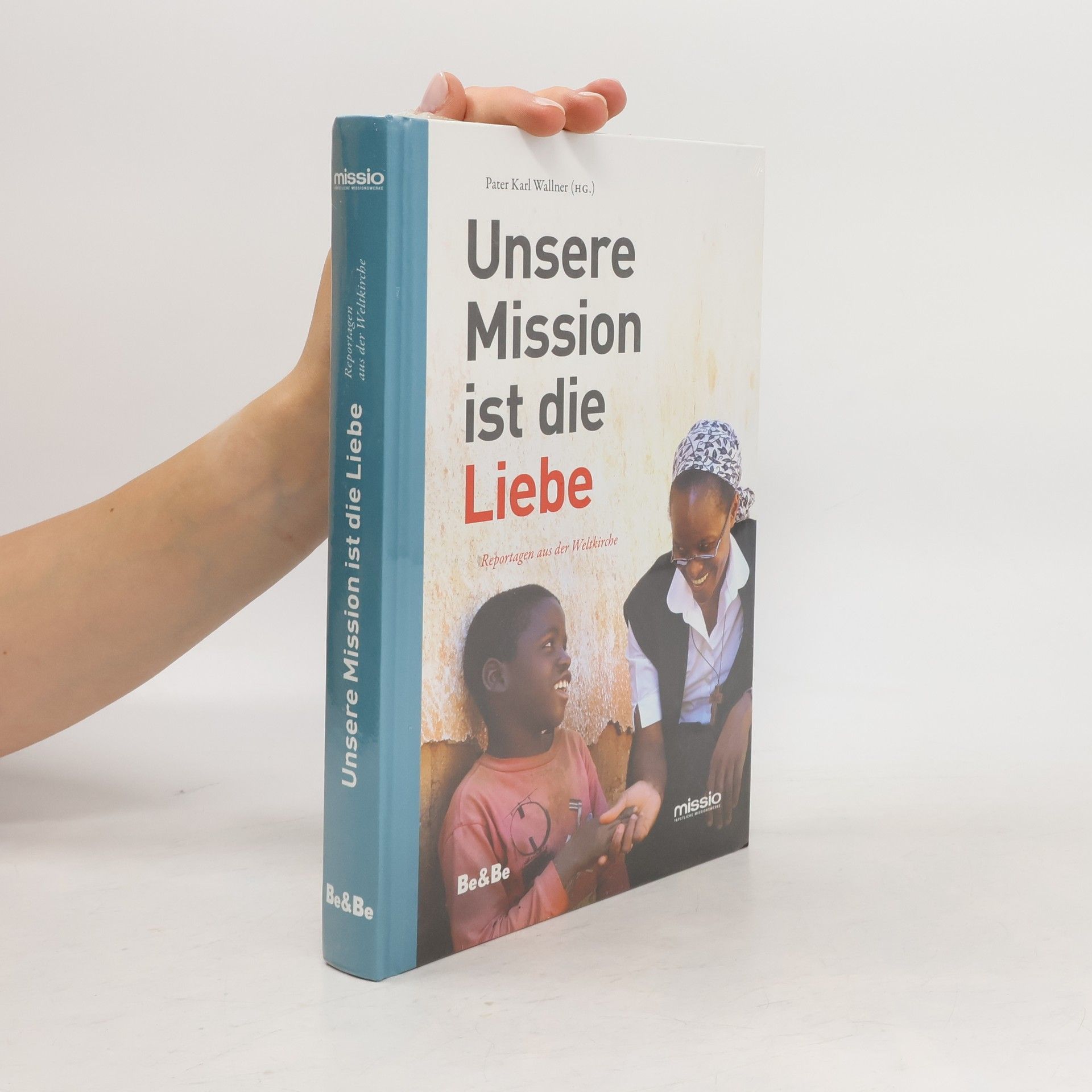 Auteurscollectief Unsere Mission ist die Liebe