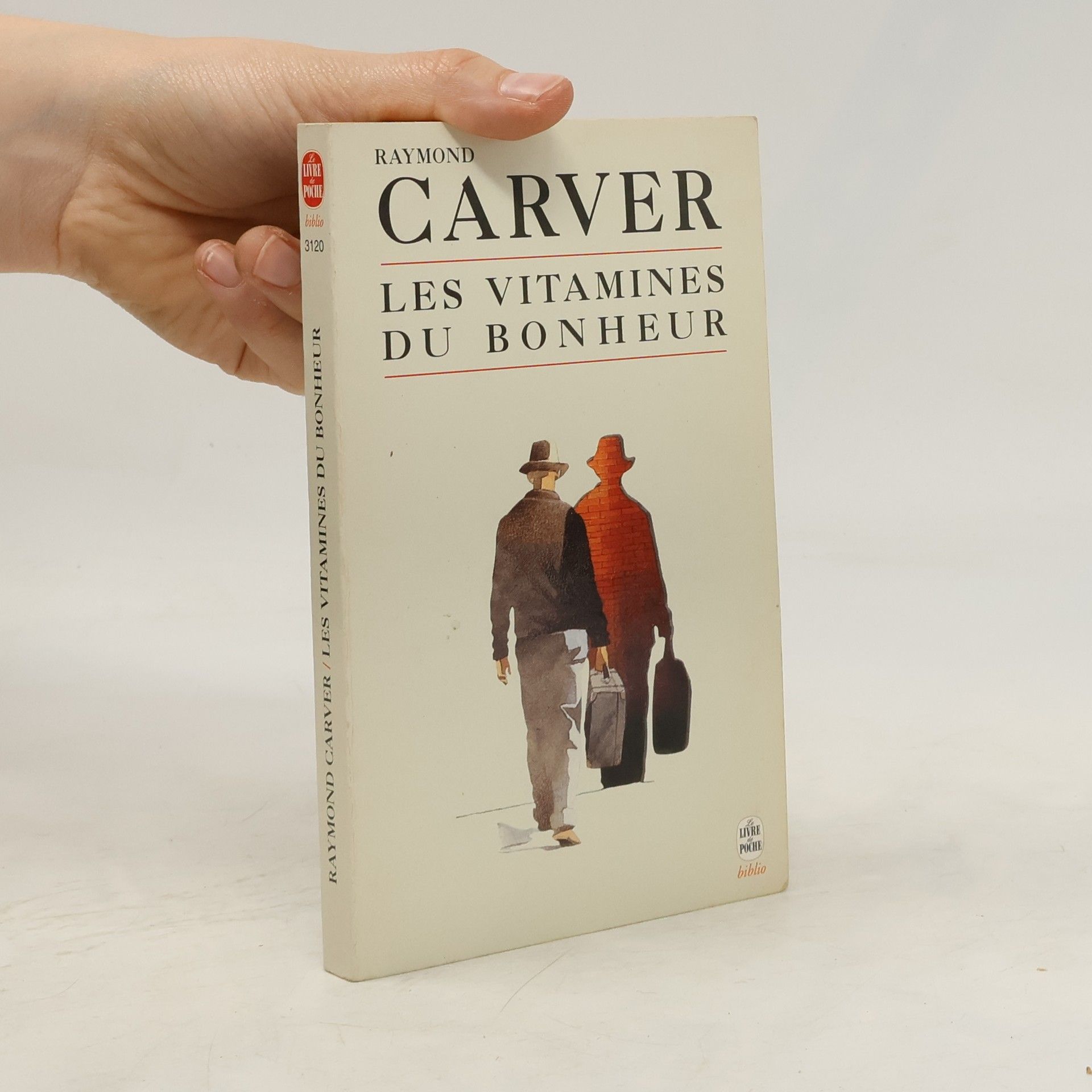 Raymond Carver Le Livre de Poche biblio - 3120: Les vitamines du bonheur