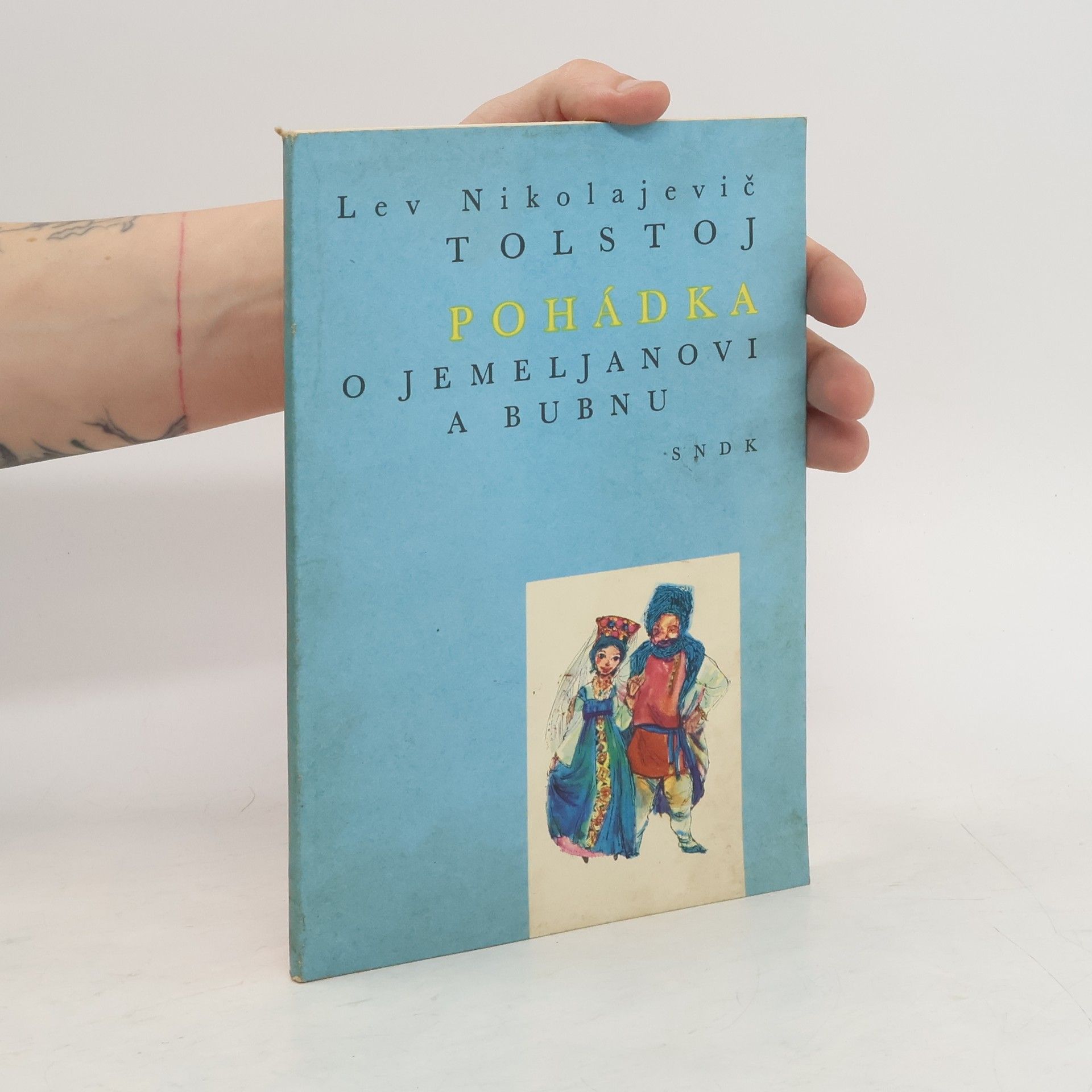 Lev Nikolajevič Tolstoj Pohádka o Jemeljanovi a bubnu
