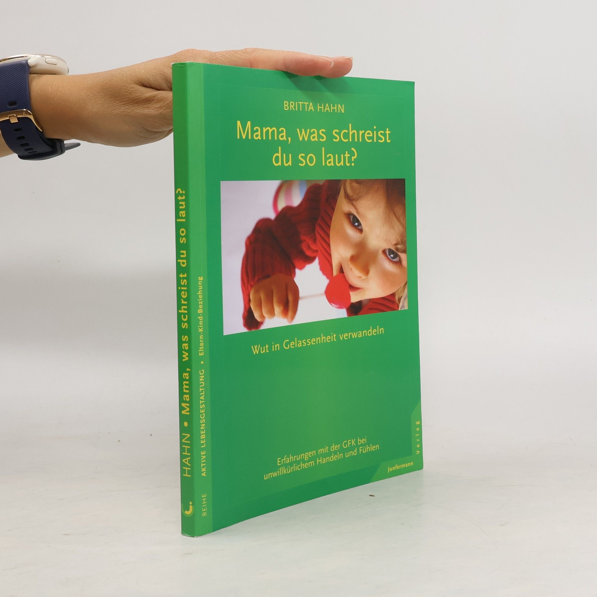 Britta Hahn Mama, was schreist du so laut?