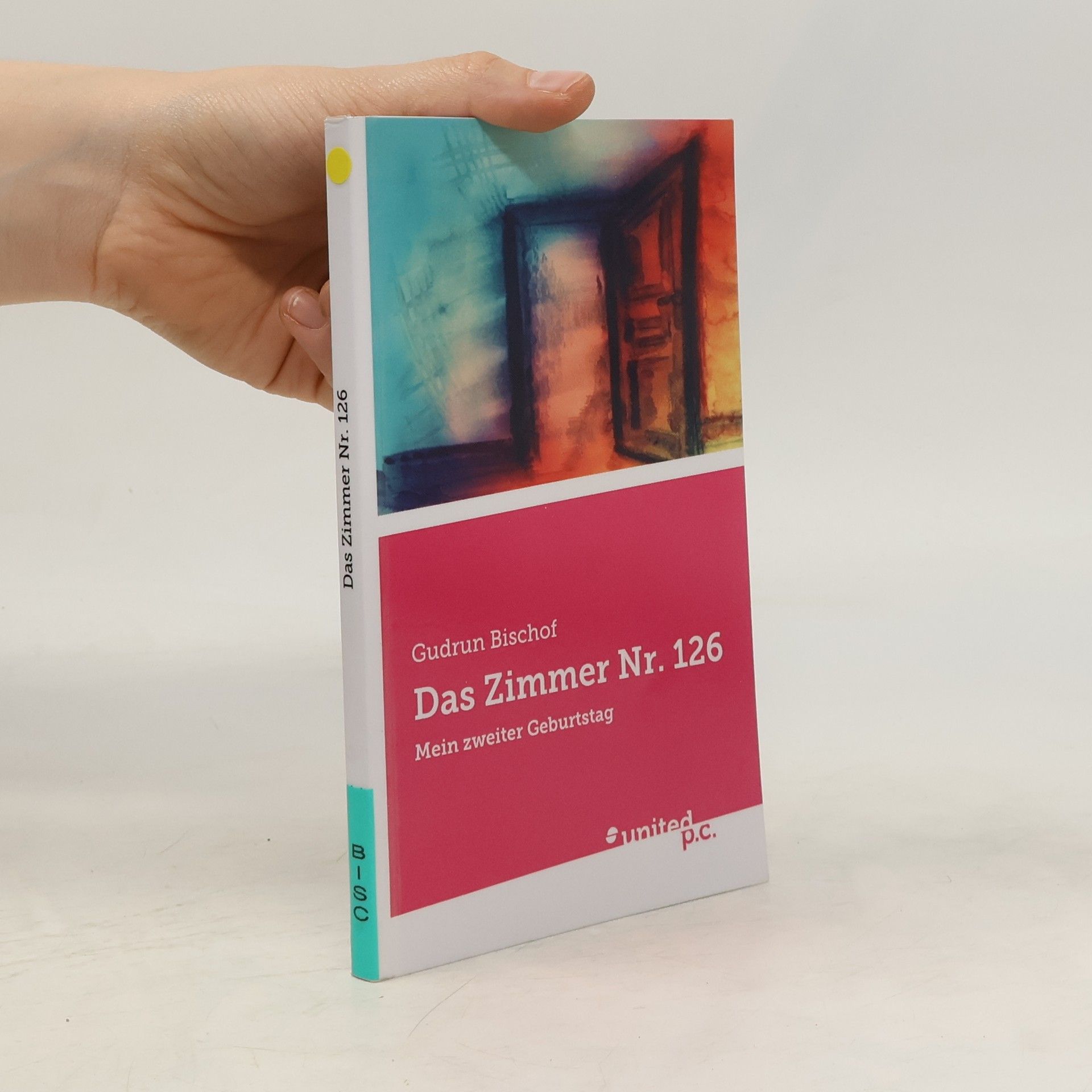 Gudrun Bischof Das Zimmer Nr. 126