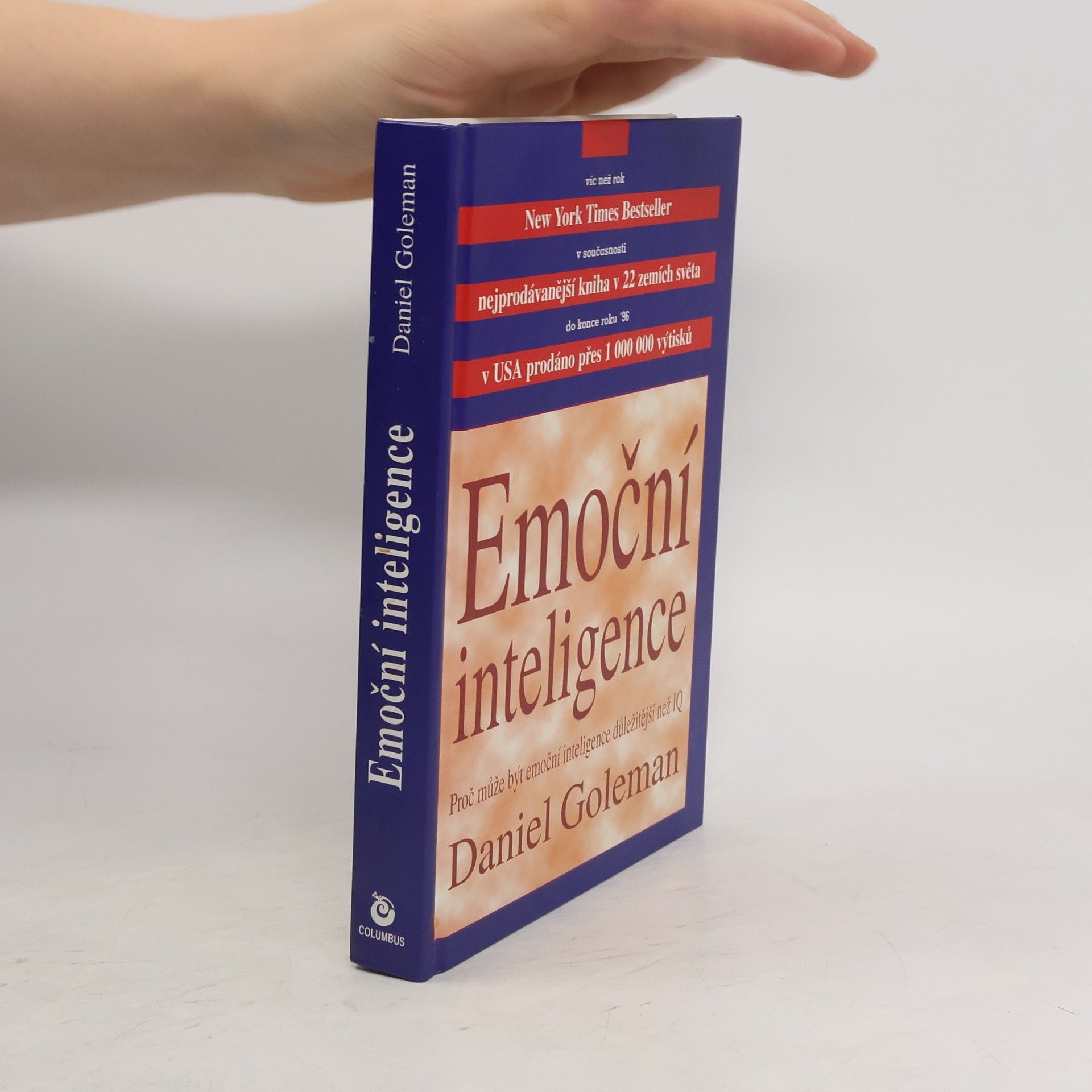 Daniel Goleman Emoční inteligence. Proč může být emoční inteligence důležitější než IQ