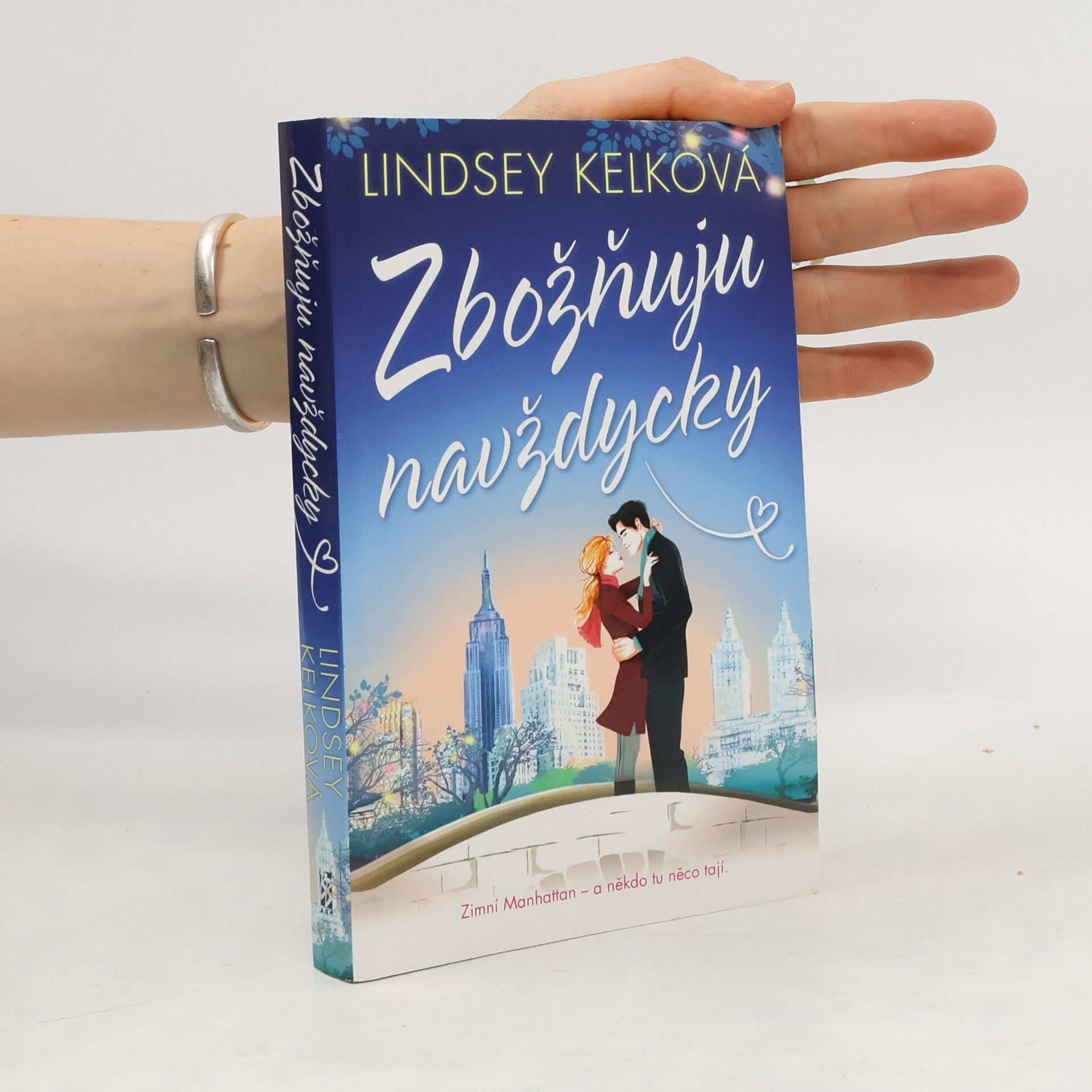 Lindsey Kelk Zbožňuju navždycky
