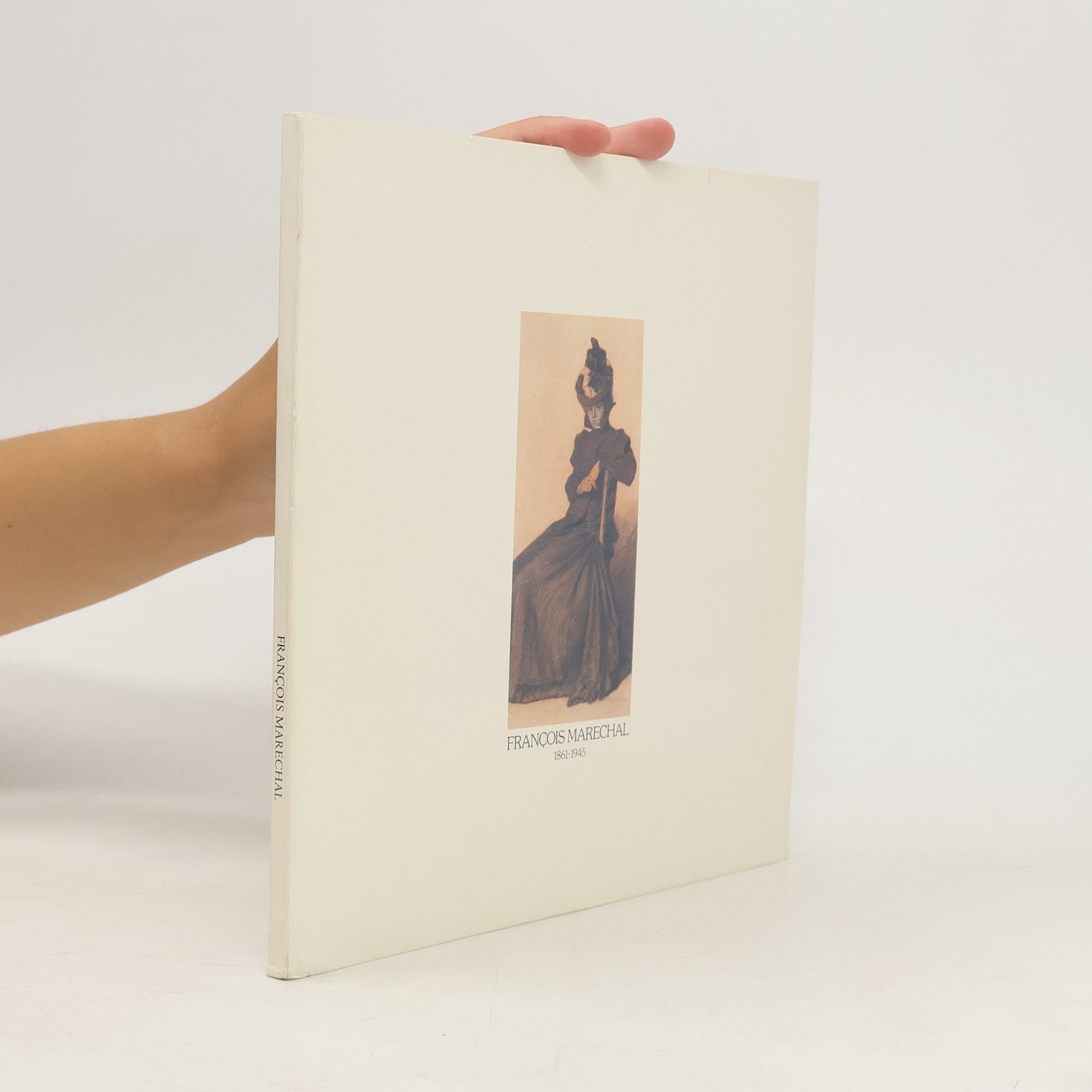 Collectif d'auteurs François Marechal 1862-1945