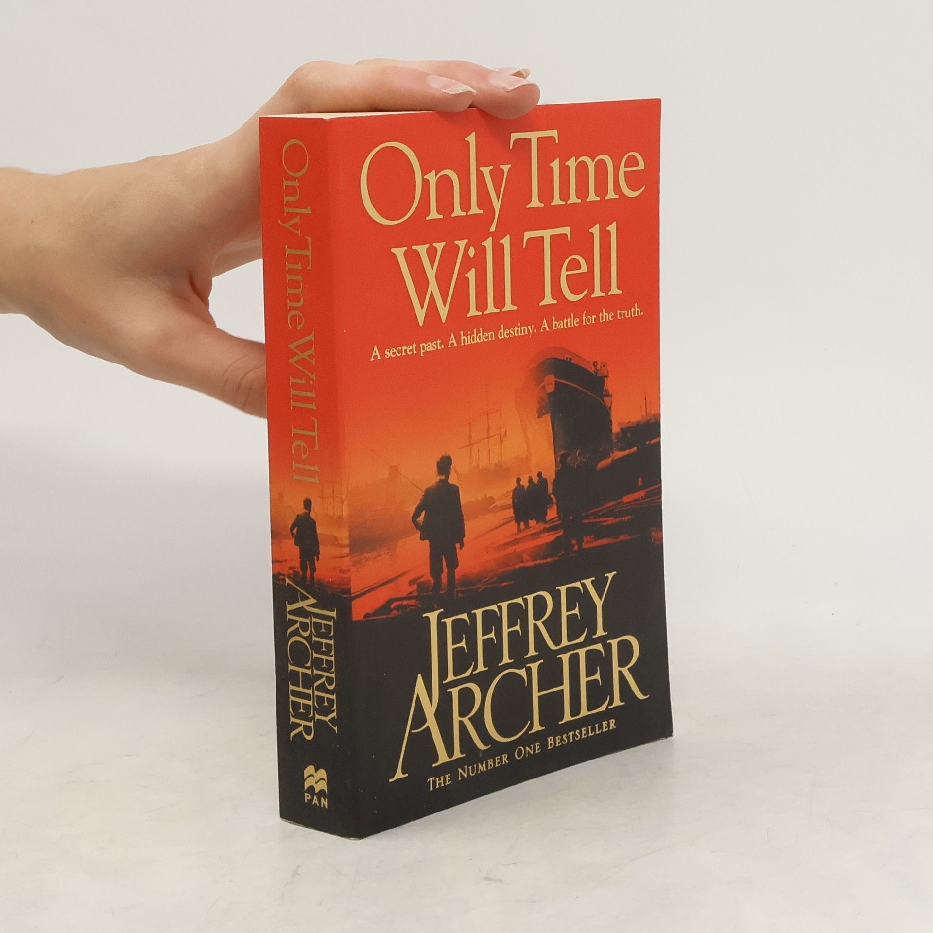 Jeffrey Archer Only time will tell : the Clifton chronicles (1. díl)