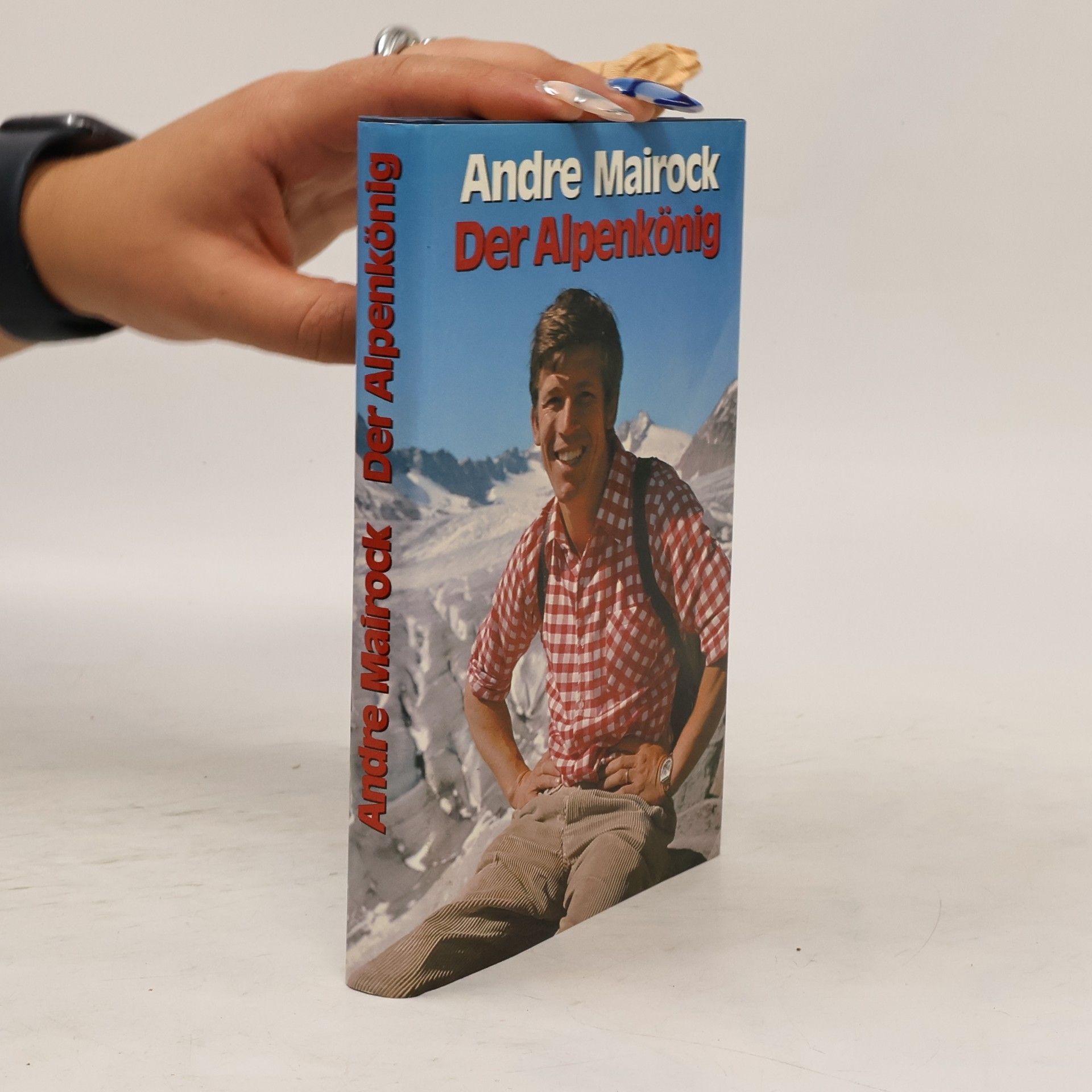 André Mairock Der Alpenkönig