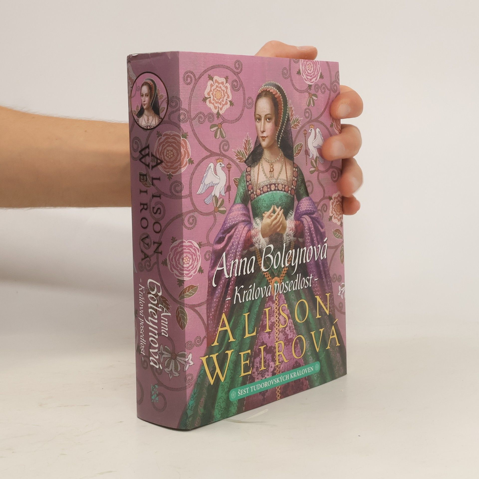 Alisom Weir Anna Boleynová: králova posedlost