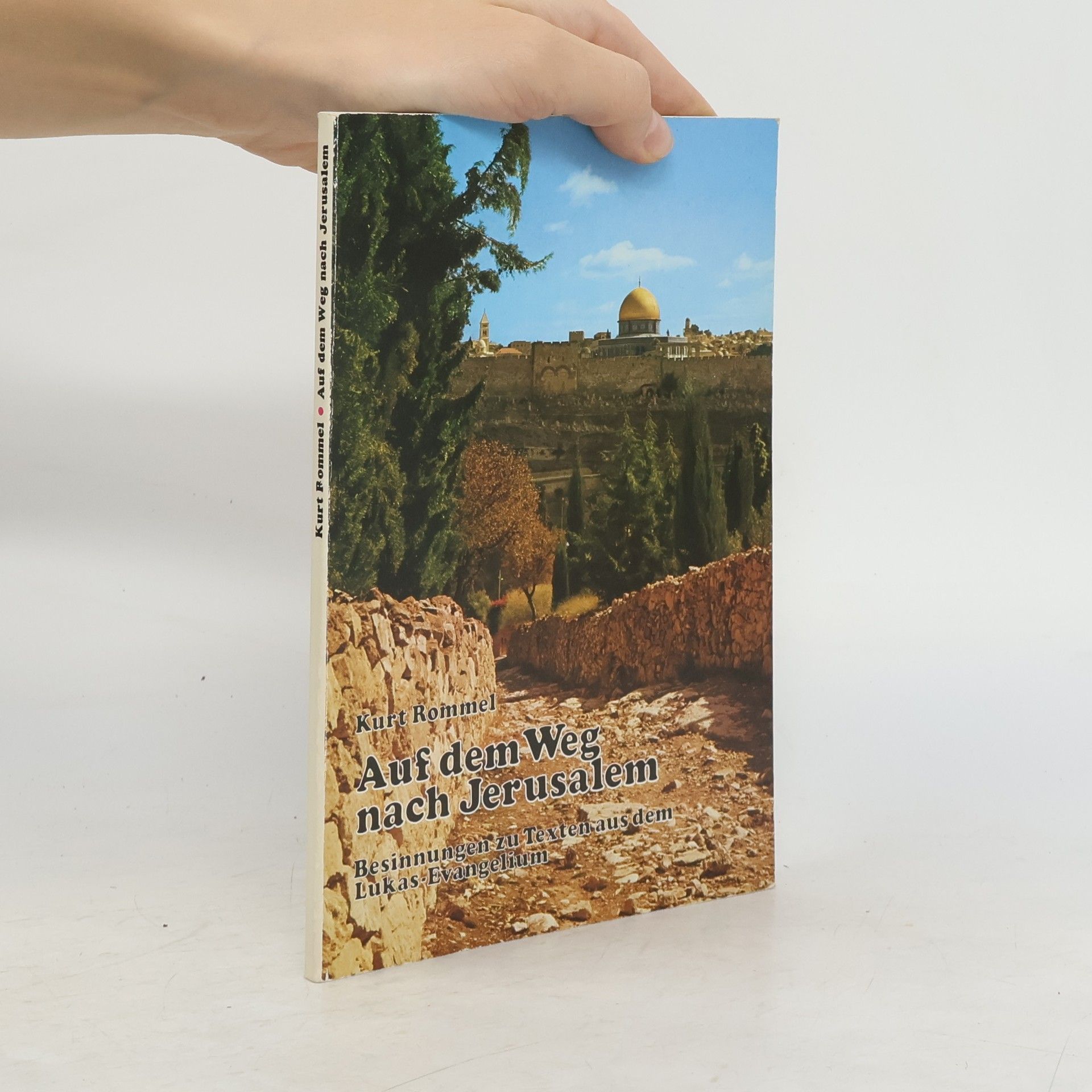 Kurt Rommel Auf dem Weg nach Jerusalem