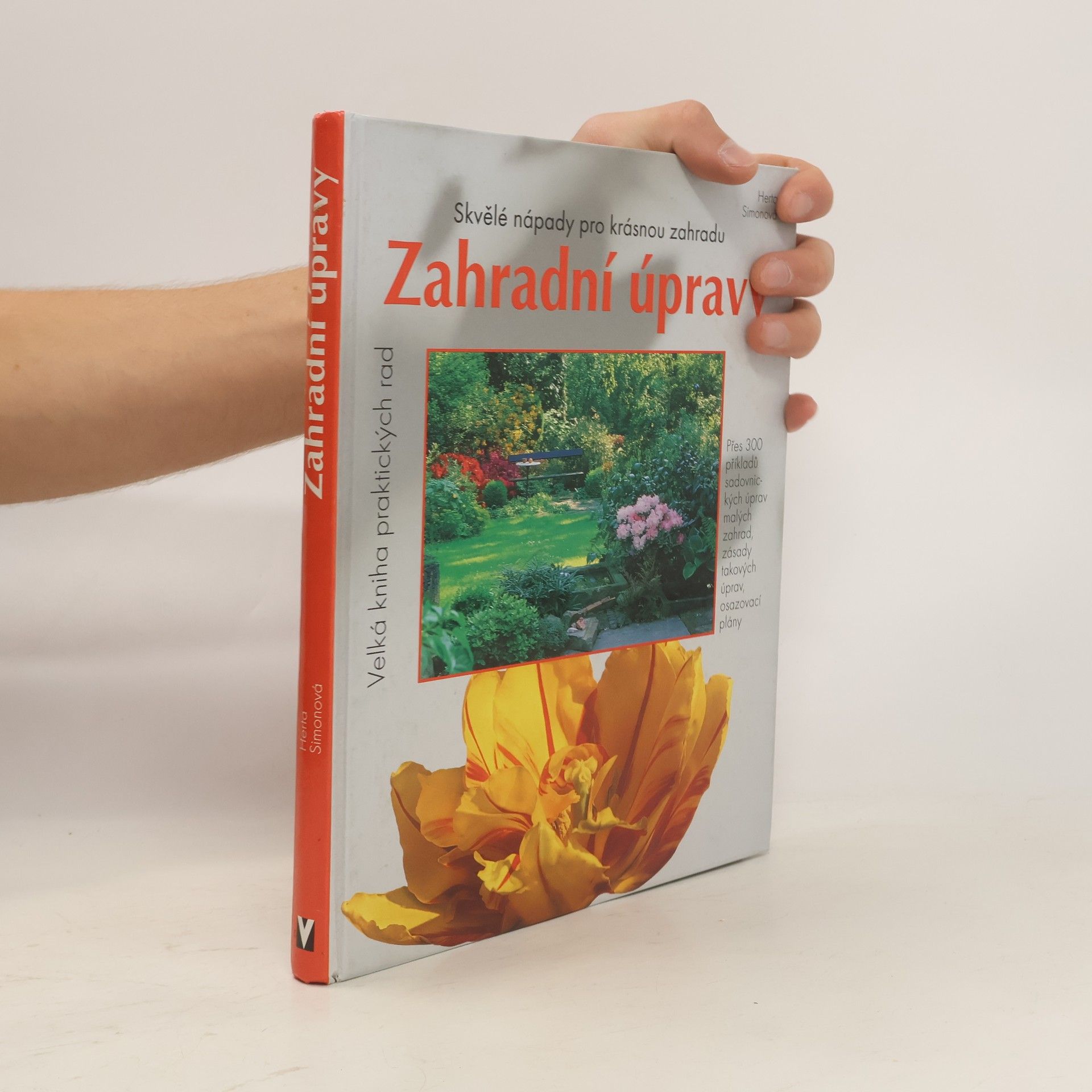 Herta Simon Zahradní úpravy: Skvělé nápady pro krásnou zahradu