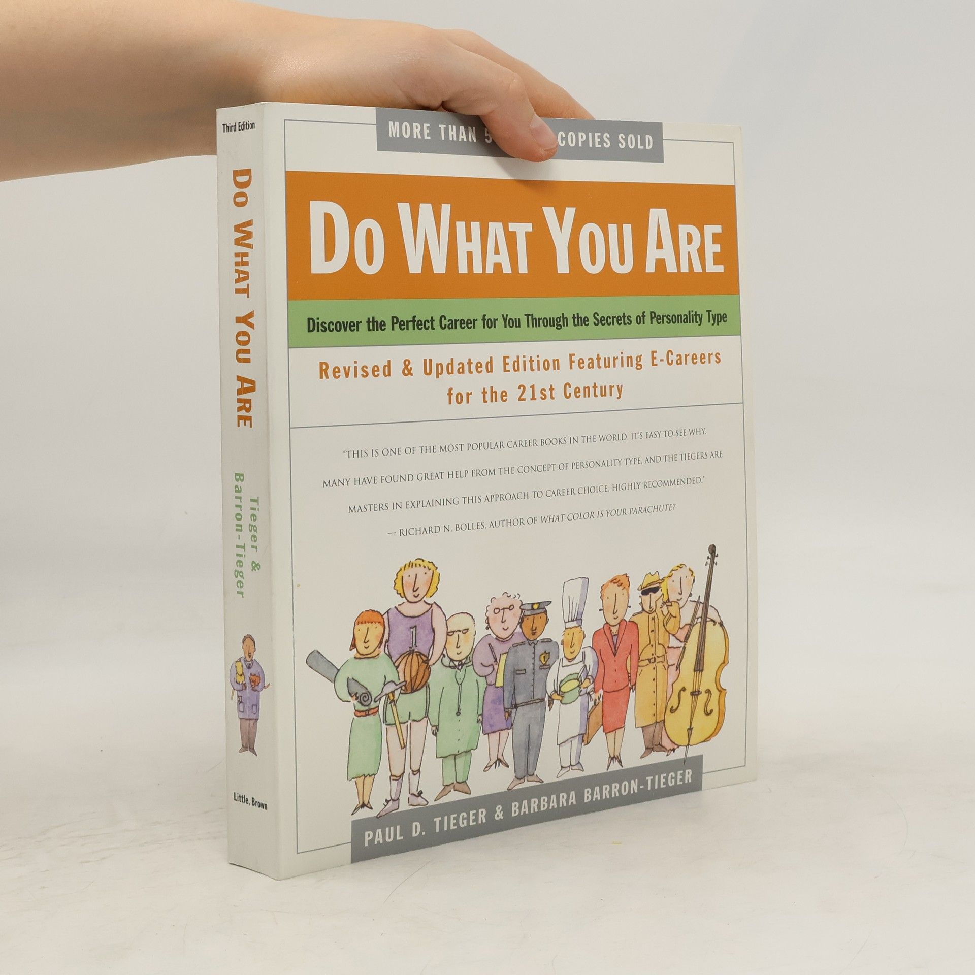 Tieger Paul D. Do What You Are : Discover the Perfect Career for You Through the Secrets of Personality Type