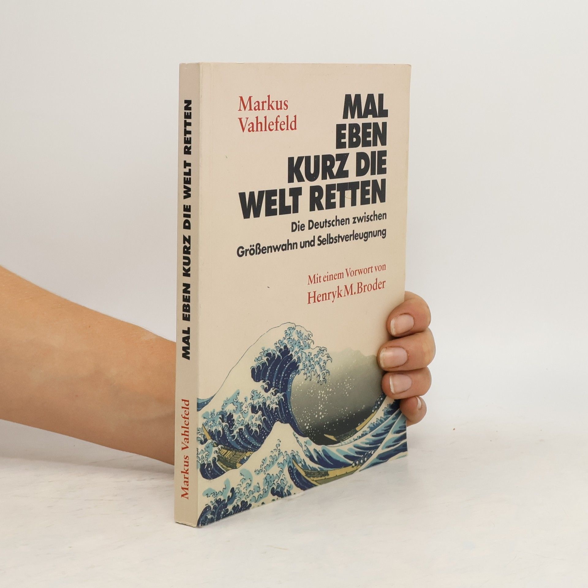 Markus Vahlefeld Mal eben kurz die Welt retten