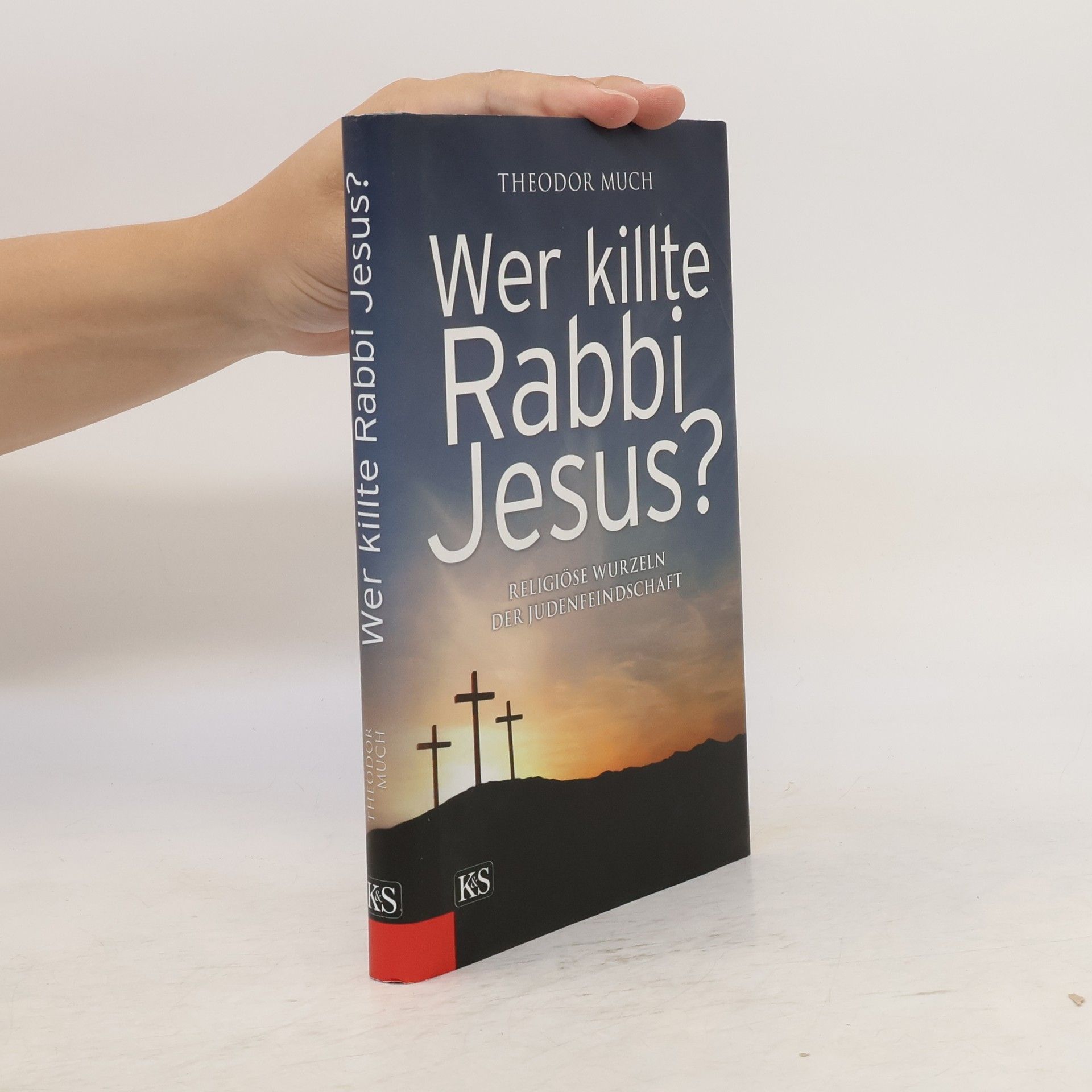 Theodor Much Wer killte Rabbi Jesus?