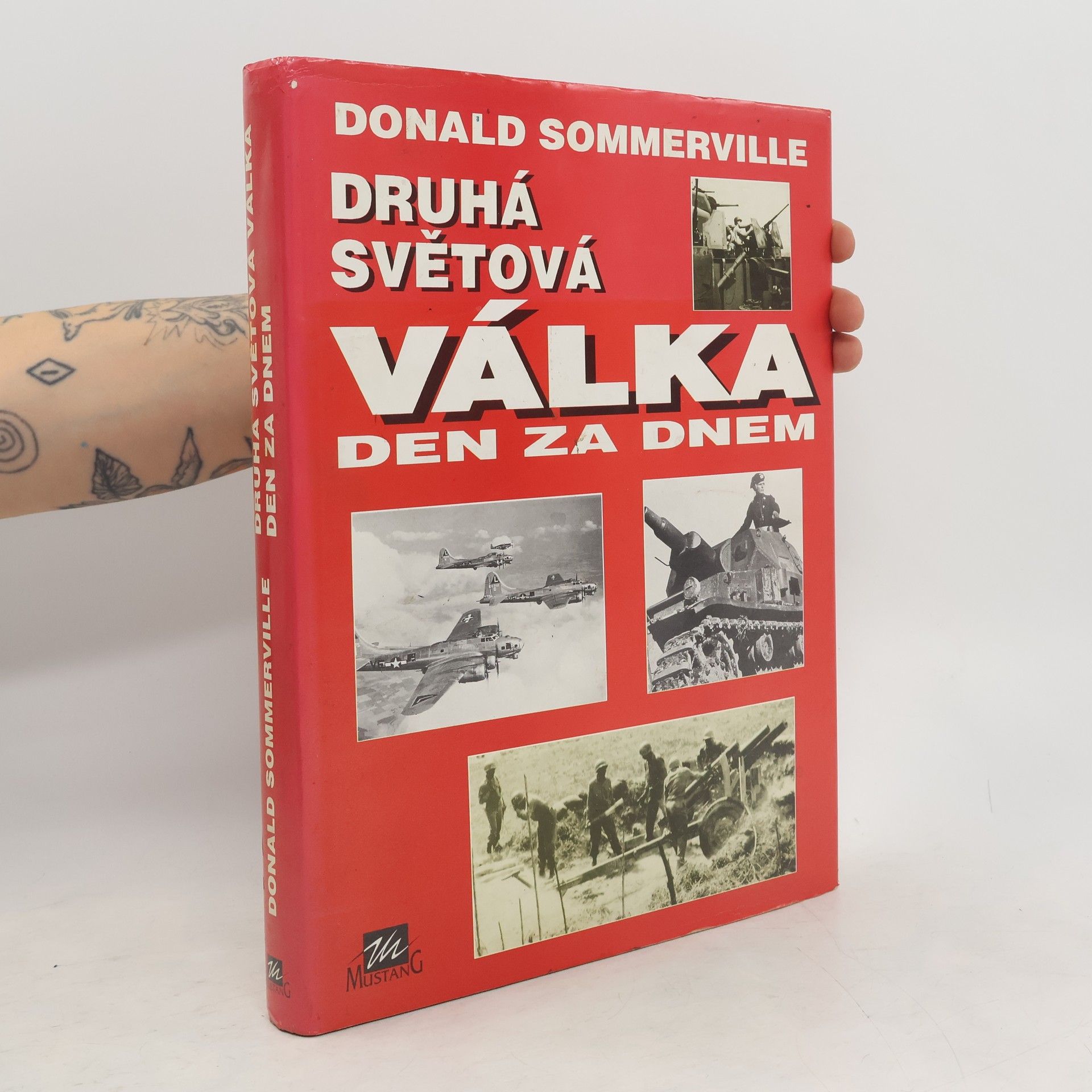 Donald Sommervile Druhá světová válka. Den za dnem