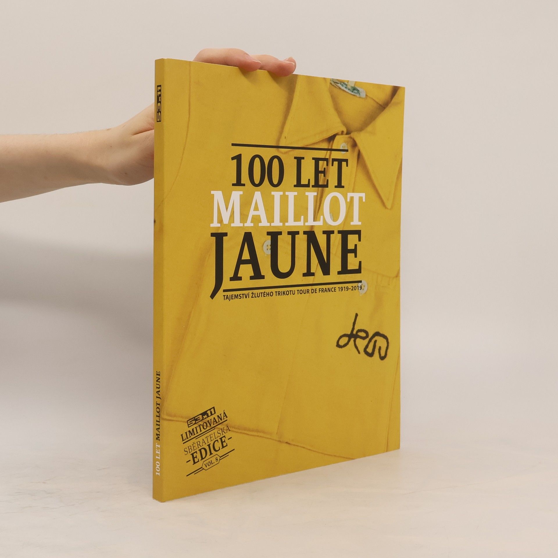 Kamil Hofman 100 let Maillot Jaune : Tajemství žlutého trikotu Tour de France 1919 - 2019