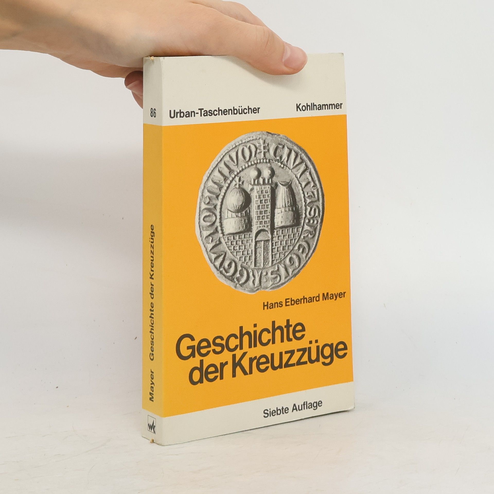 Hans Eberhard Mayer Geschichte der Kreuzzüge