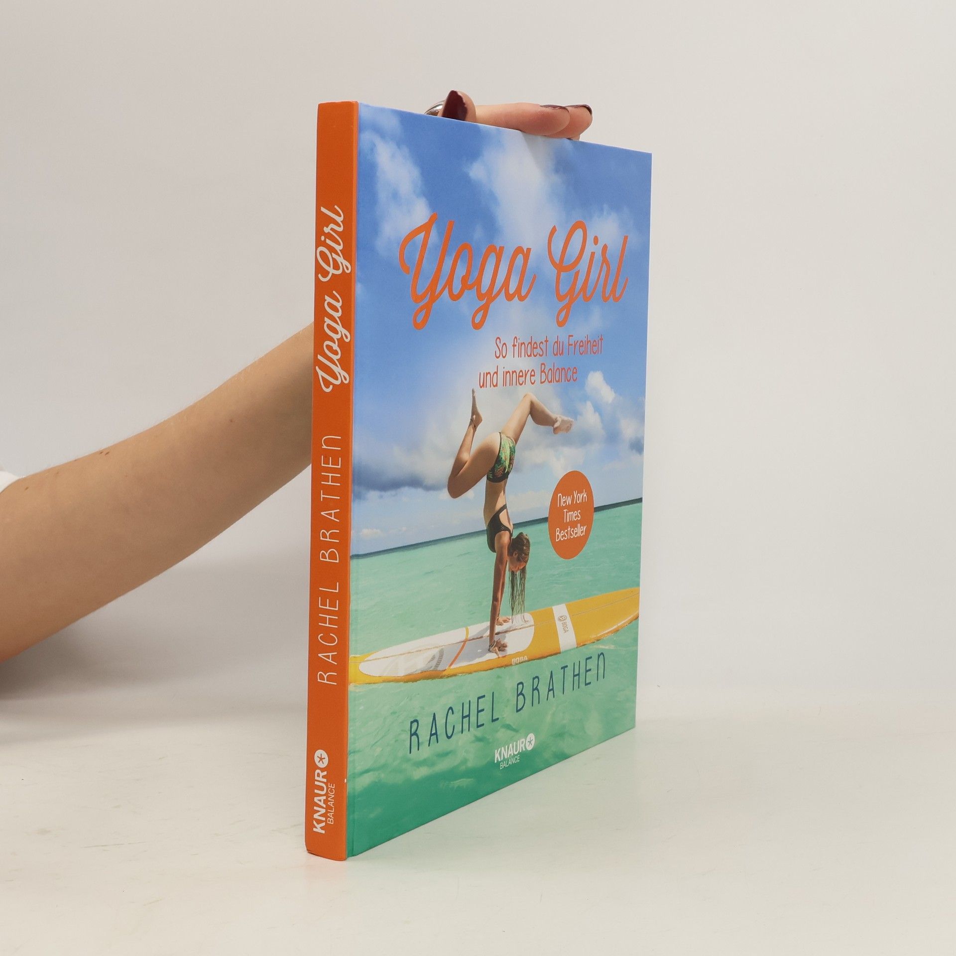 Rachel Brathen Yoga Girl: So findest du Freiheit und innere Balance