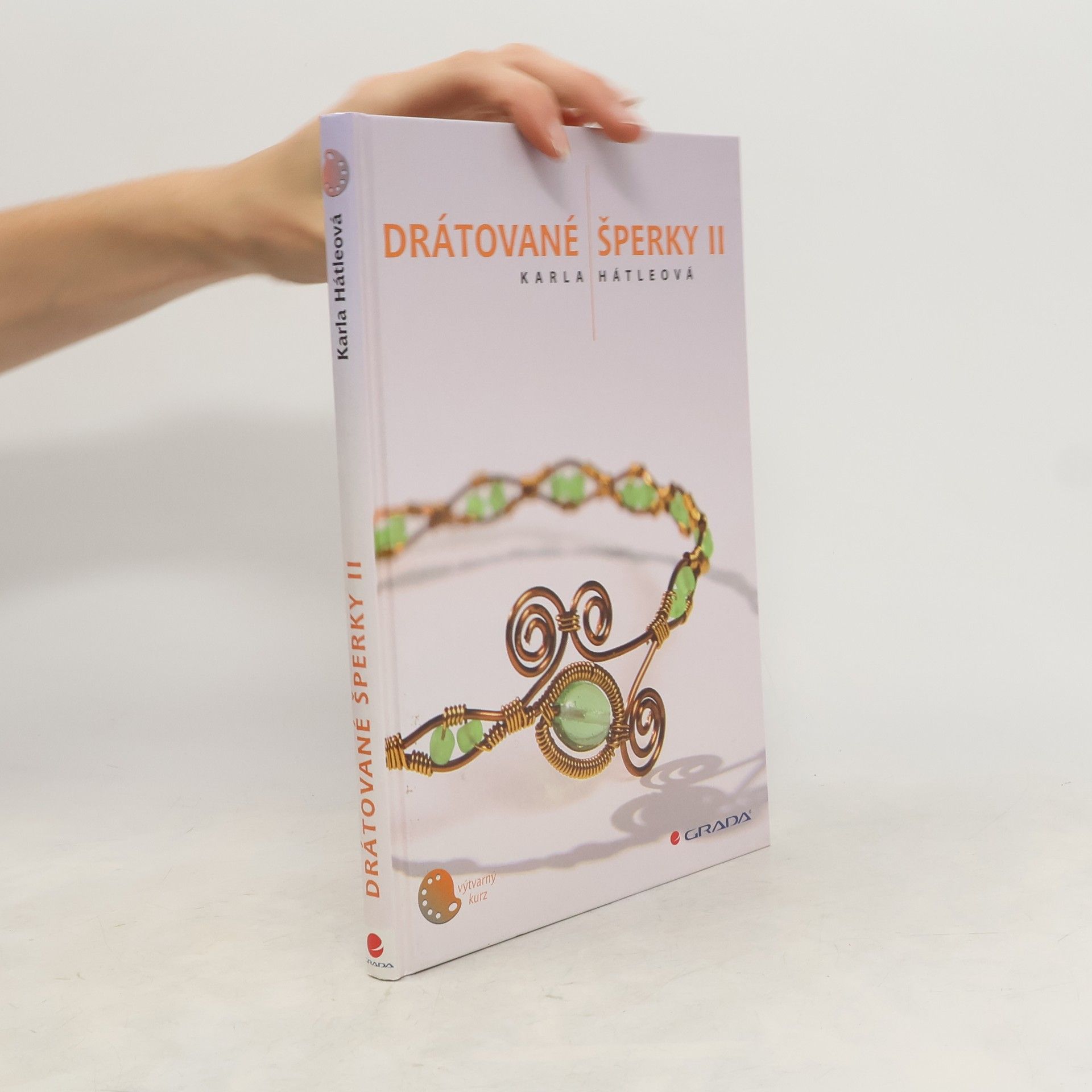 Karla Hátleová Drátované šperky II