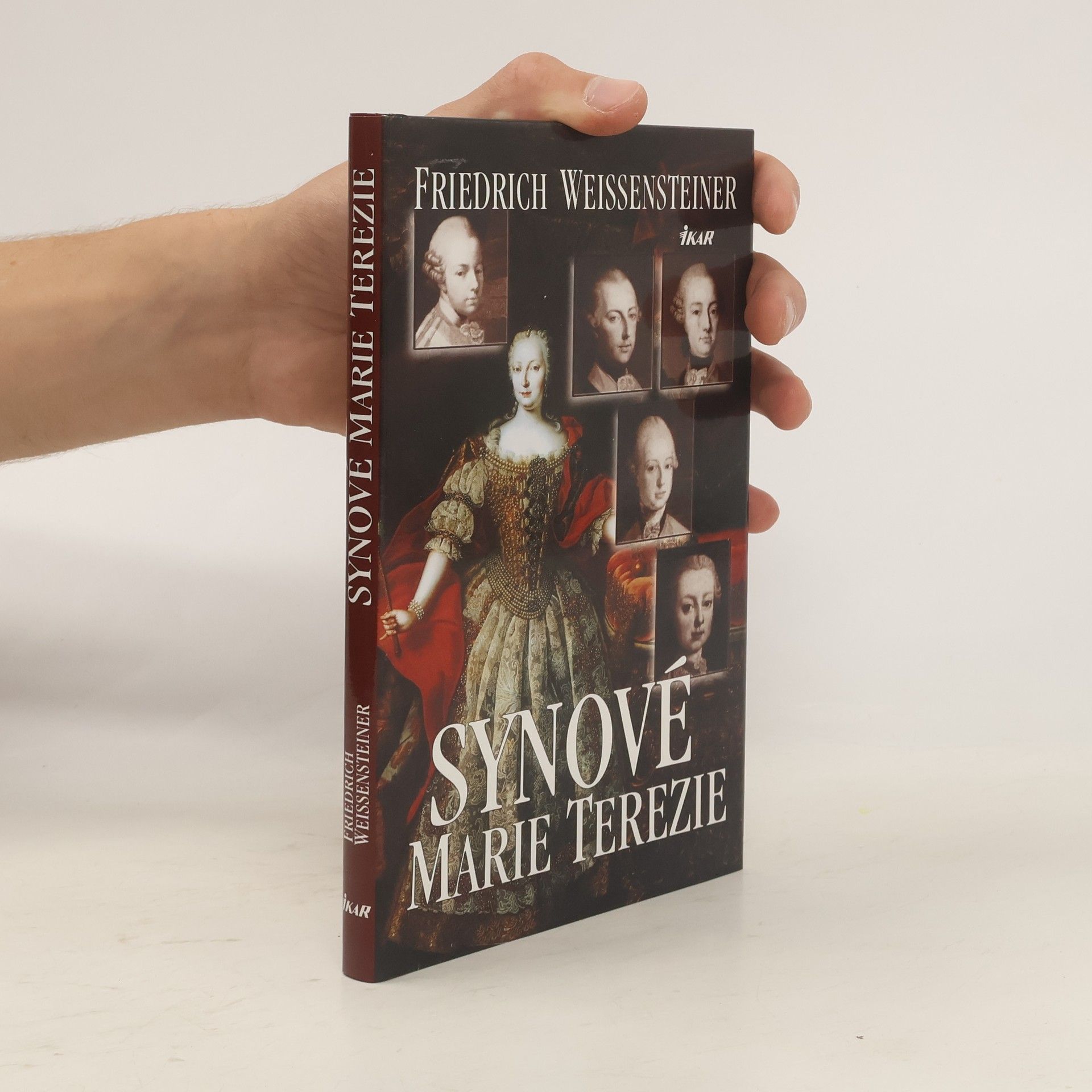 Friedrich Weissensteiner Synové Marie Terezie