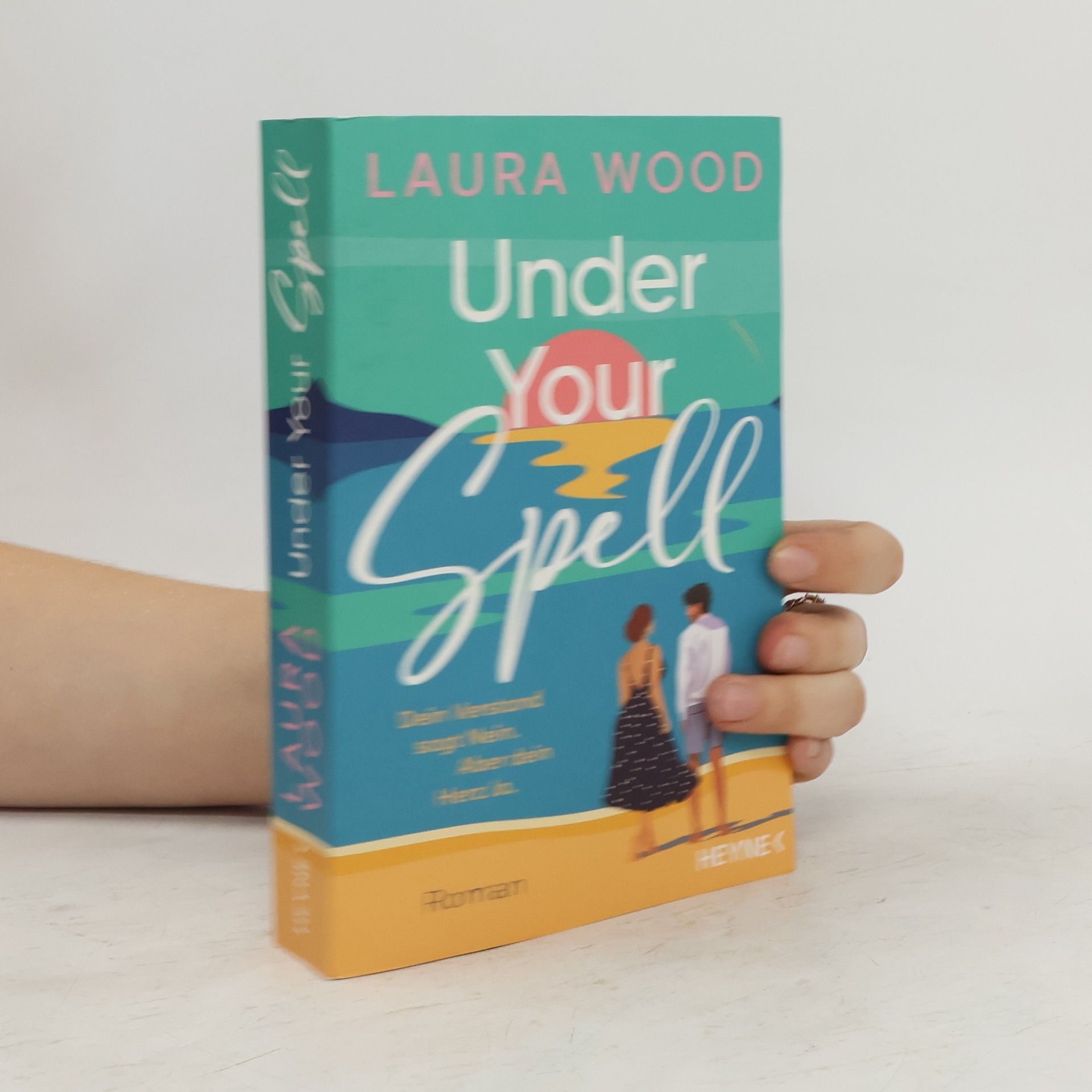 Laura Wood Under Your Spell – Dein Verstand sagt Nein. Aber dein Herz Ja.. Roman - Mit farbig gestaltetem Buchschnitt – nur in limitierter Erstauflage der gedruckten Ausgabe