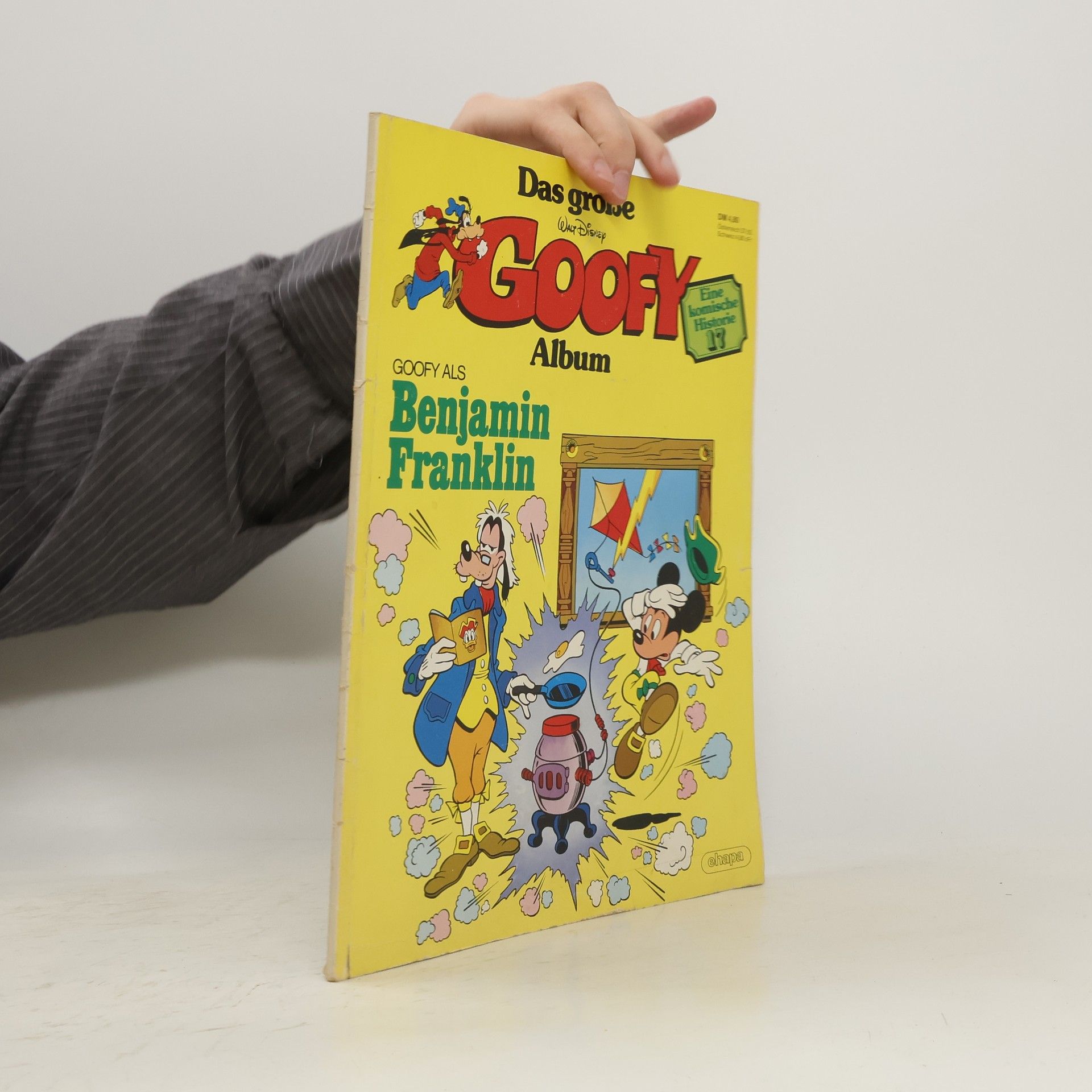 Kolektiv autorů Das Große Goofy Album 17. Goofy als Benjamin Franklin