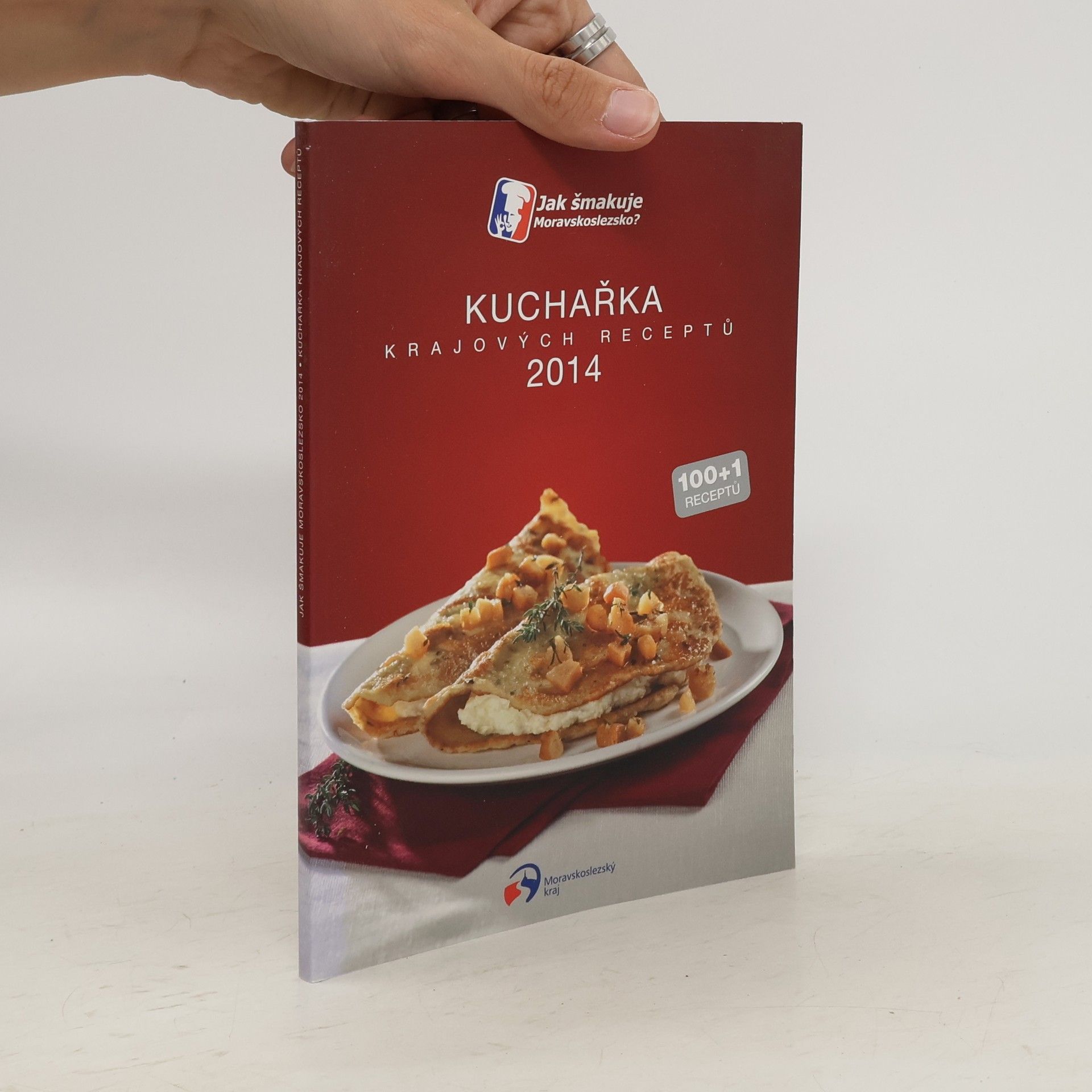 Autorenkollektiv Kuchařka krajových receptů 2014 : jak šmakuje Moravskoslezsko?