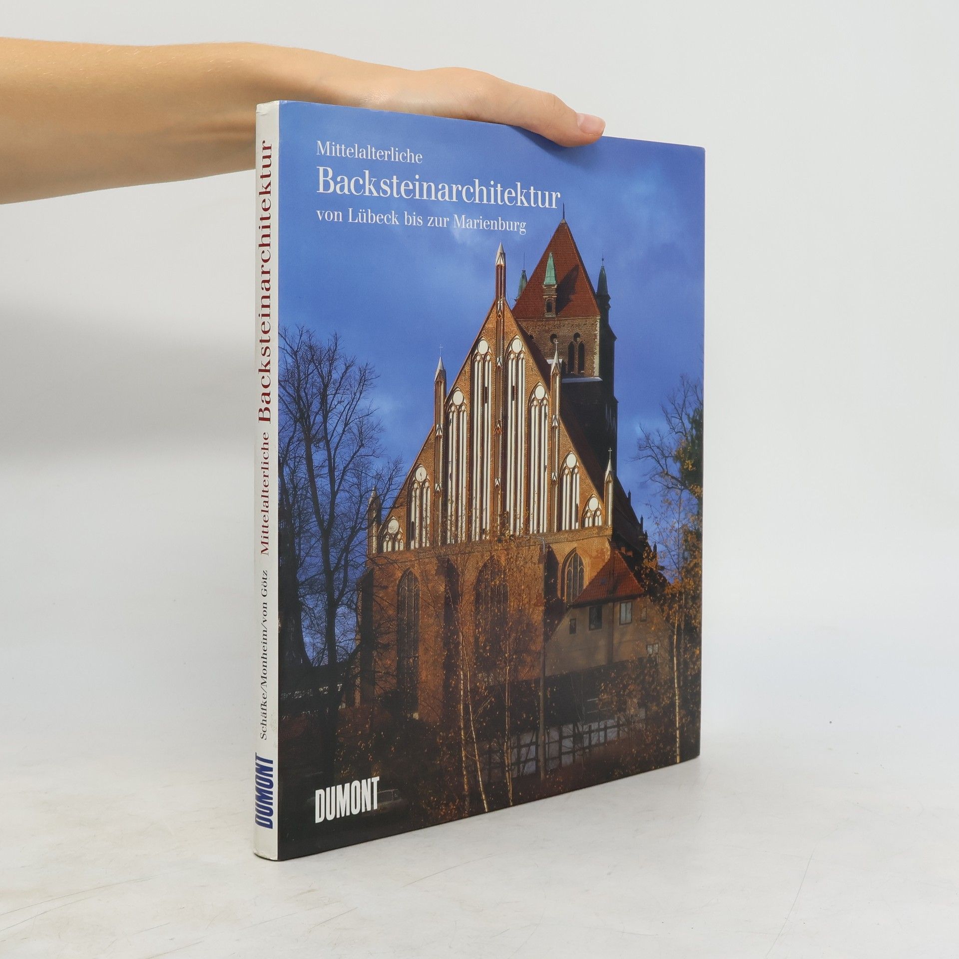 Werner Schäfke Mittelalterliche Backsteinarchitektur von Lübeck bis zur Marienburg