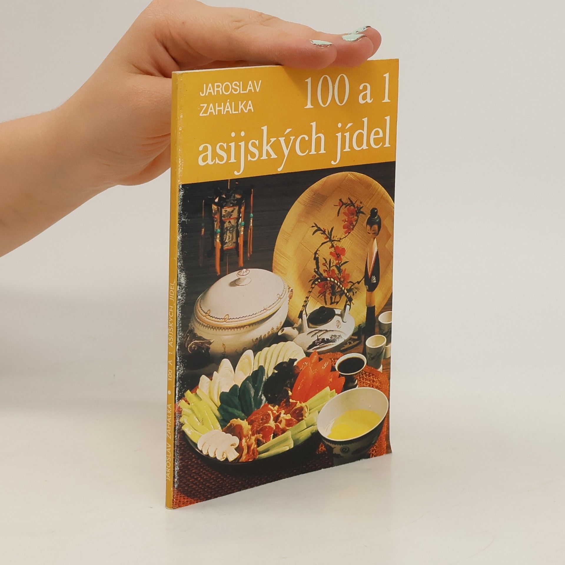 Jaroslav Zahálka 100 a 1 asijských jídel